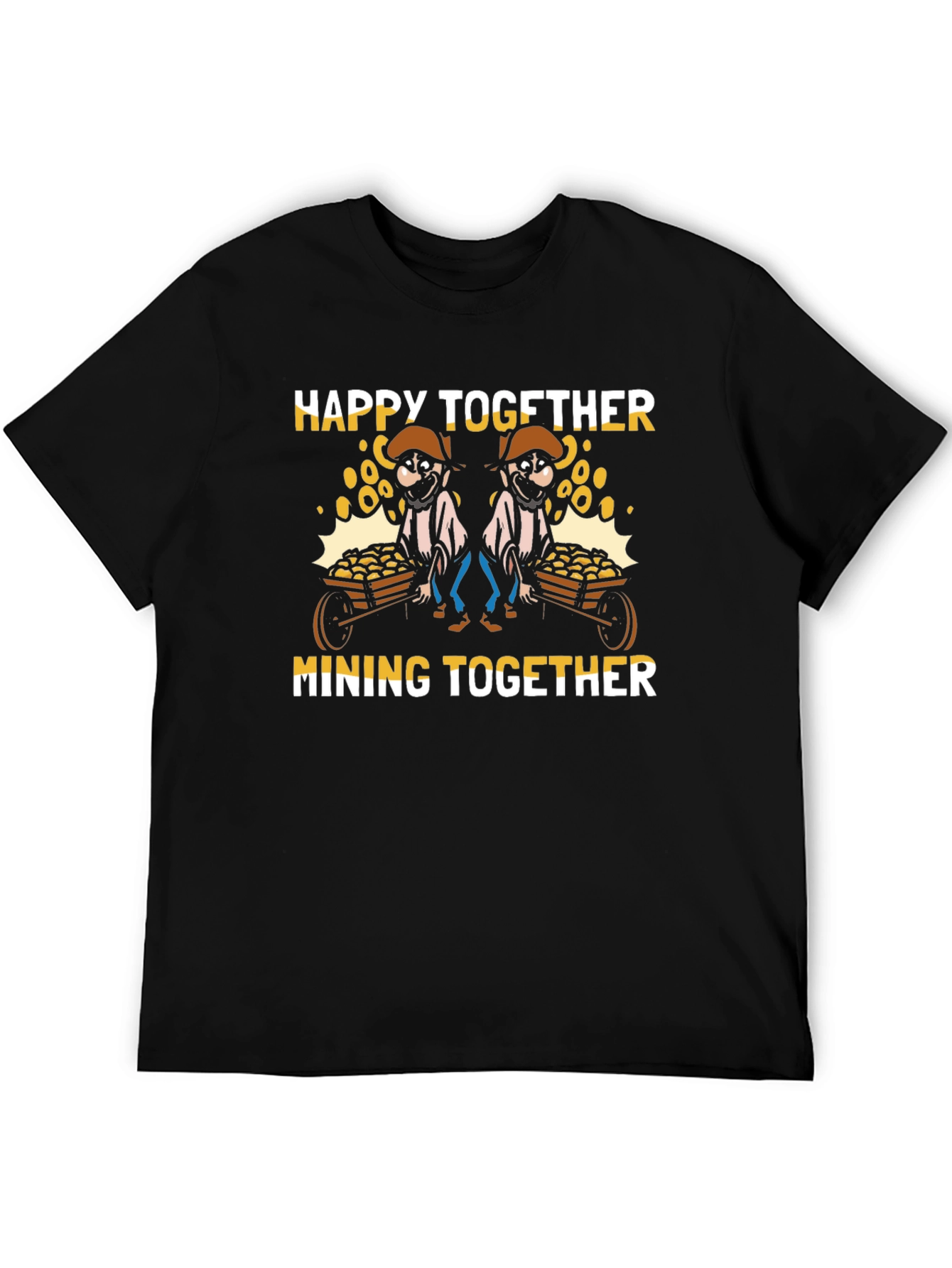 Happy Together Mining T-Shirt