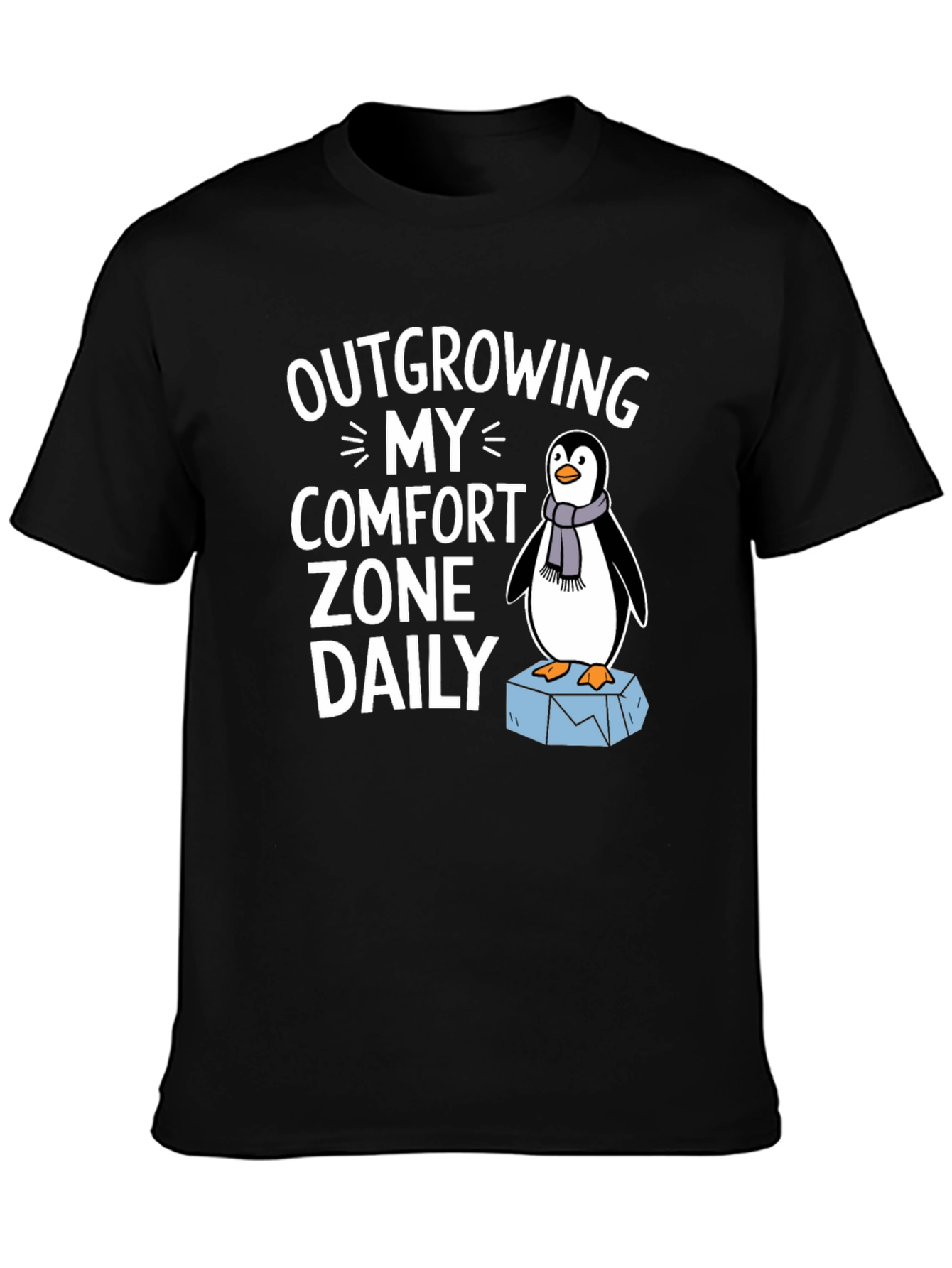 Outgrowing My Comfort Zone Daily Penguin T-Shirt