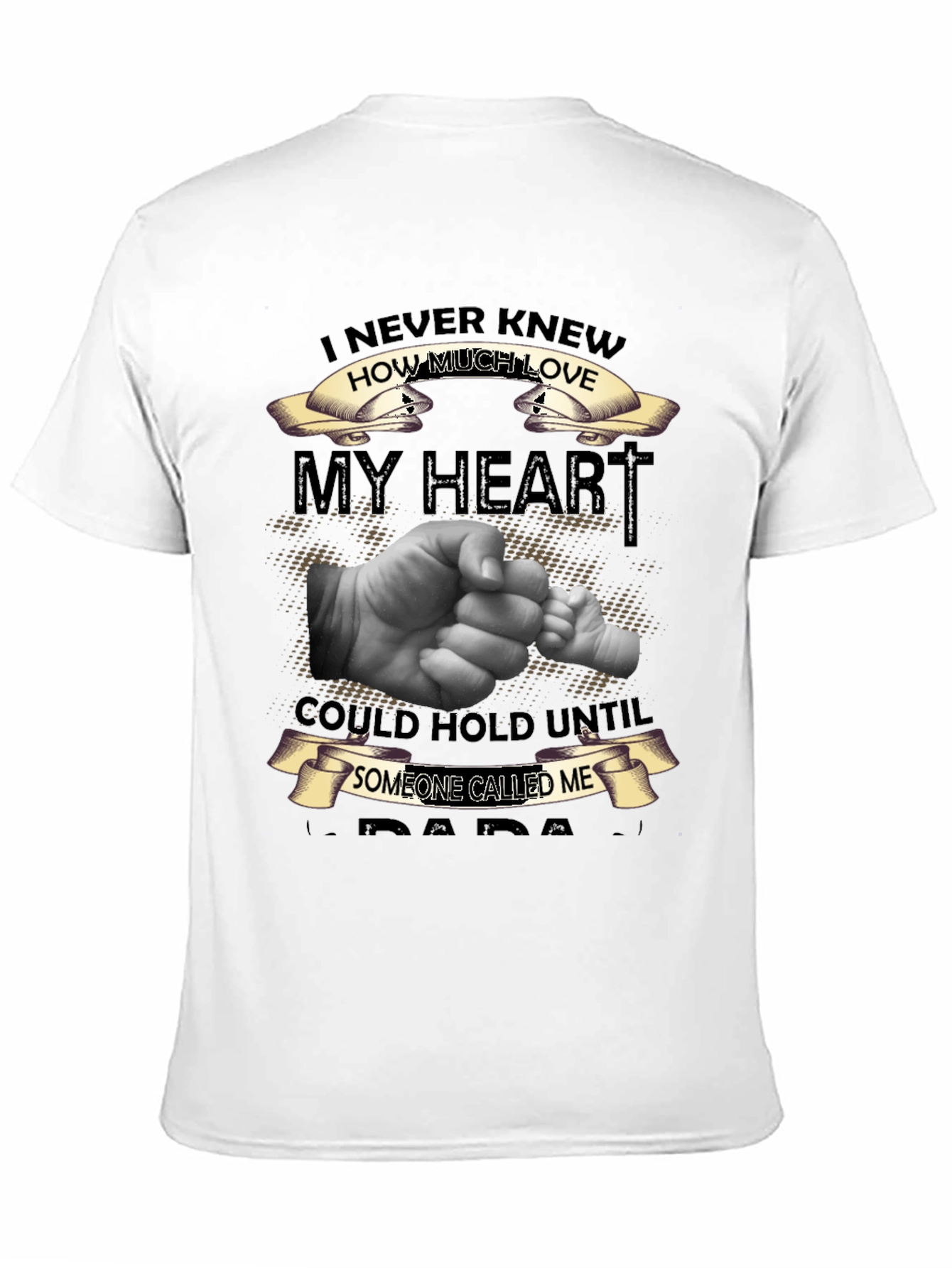 I Never Knew How Much Love T-Shirt