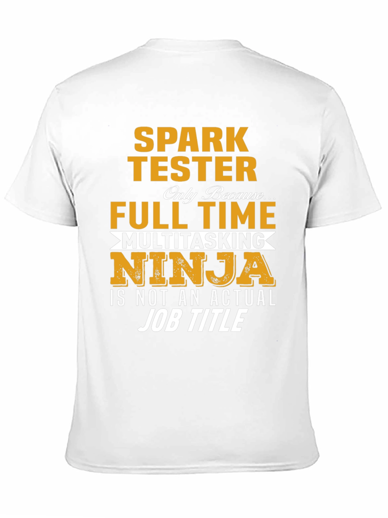 Spark Tester Multitasking Ninja T-Shirt