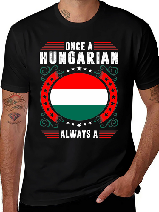 Hungarian Pride T-Shirt - Once A Hungarian Always A