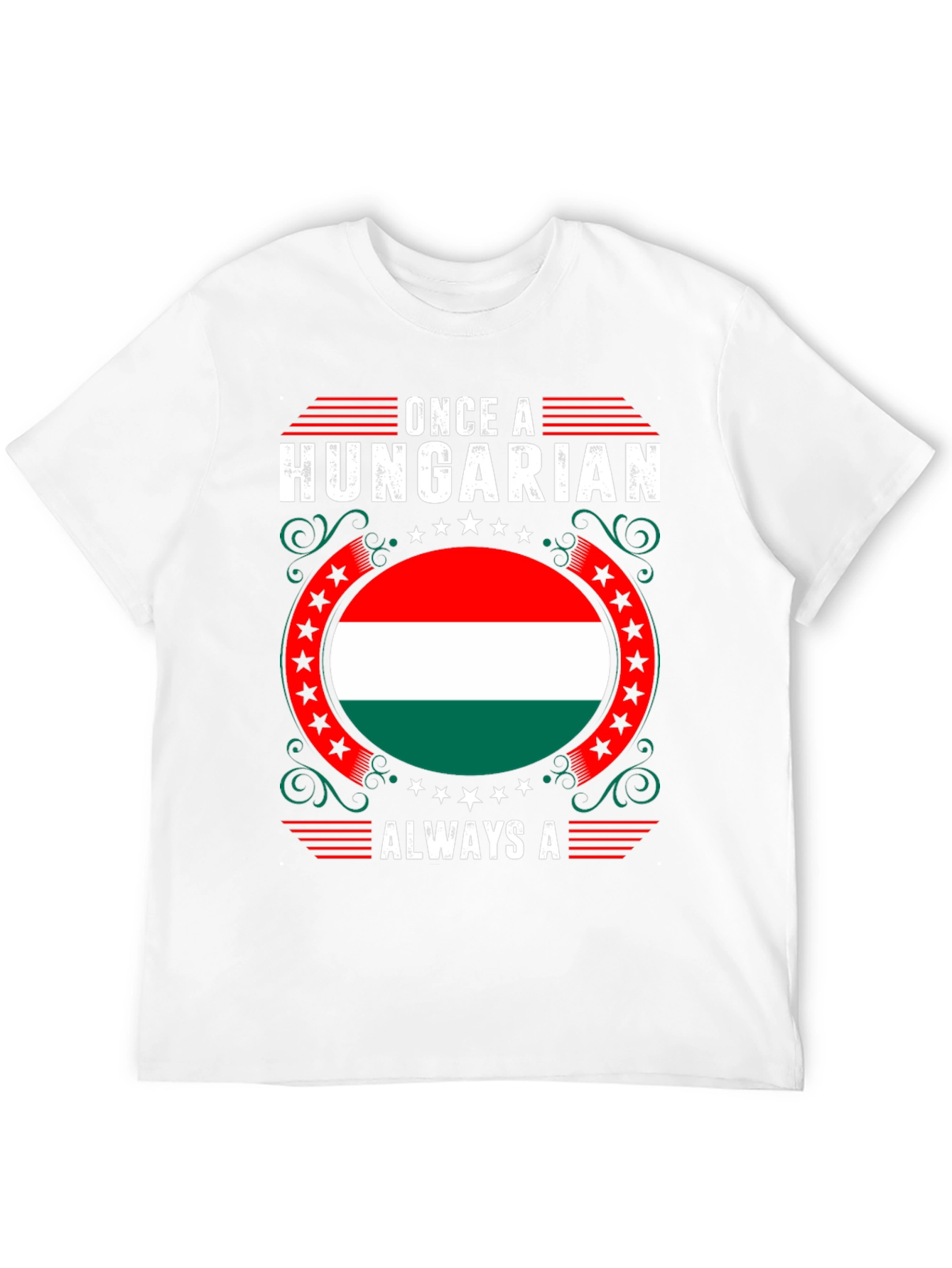 Hungarian Pride T-Shirt - Once A Hungarian Always A