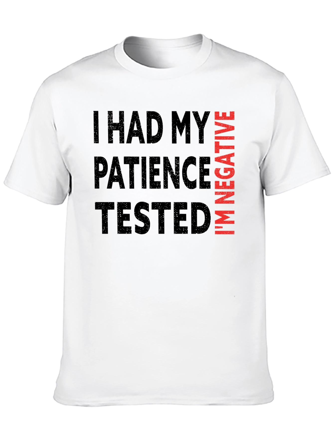 Humorous Patience Tested Graphic Tee