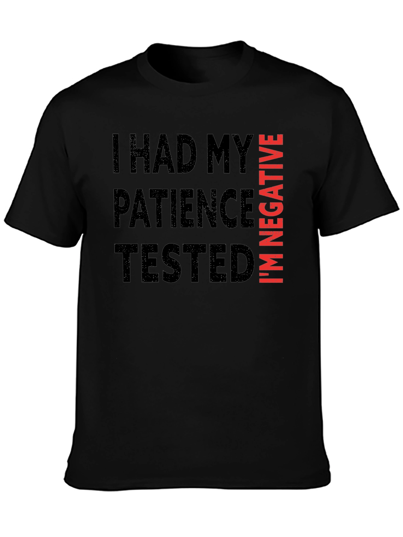 Humorous Patience Tested Graphic Tee