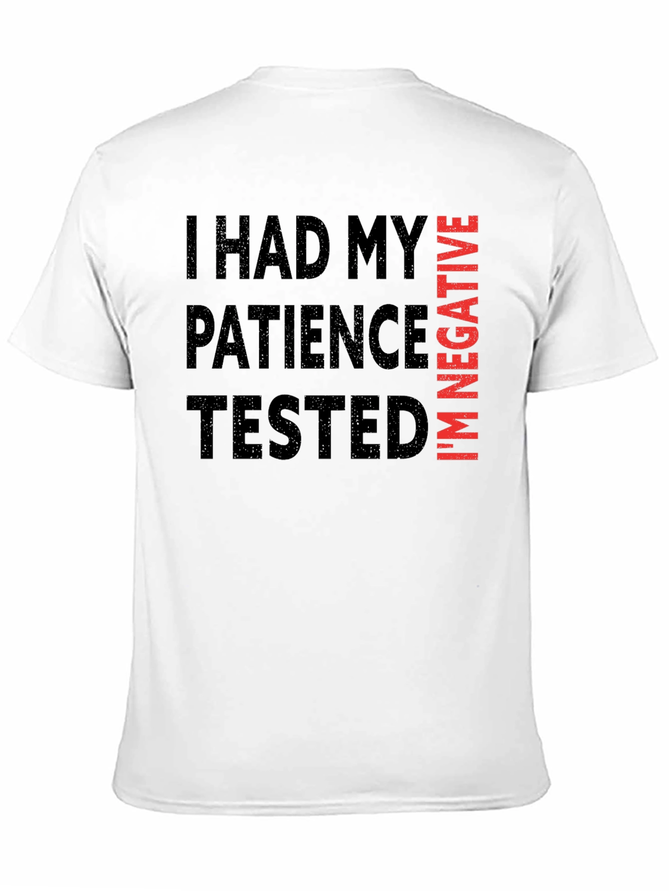 Humorous Patience Tested Graphic Tee
