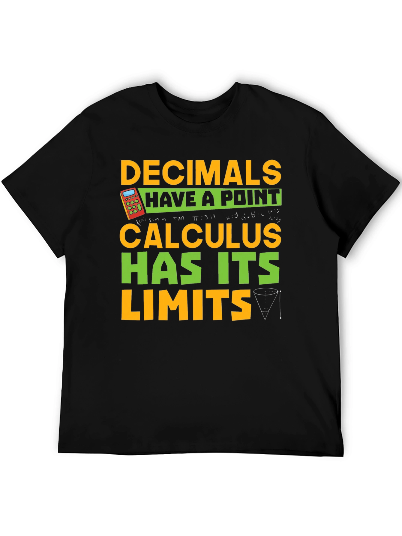 Decimals Have A Point Calculus T-Shirt