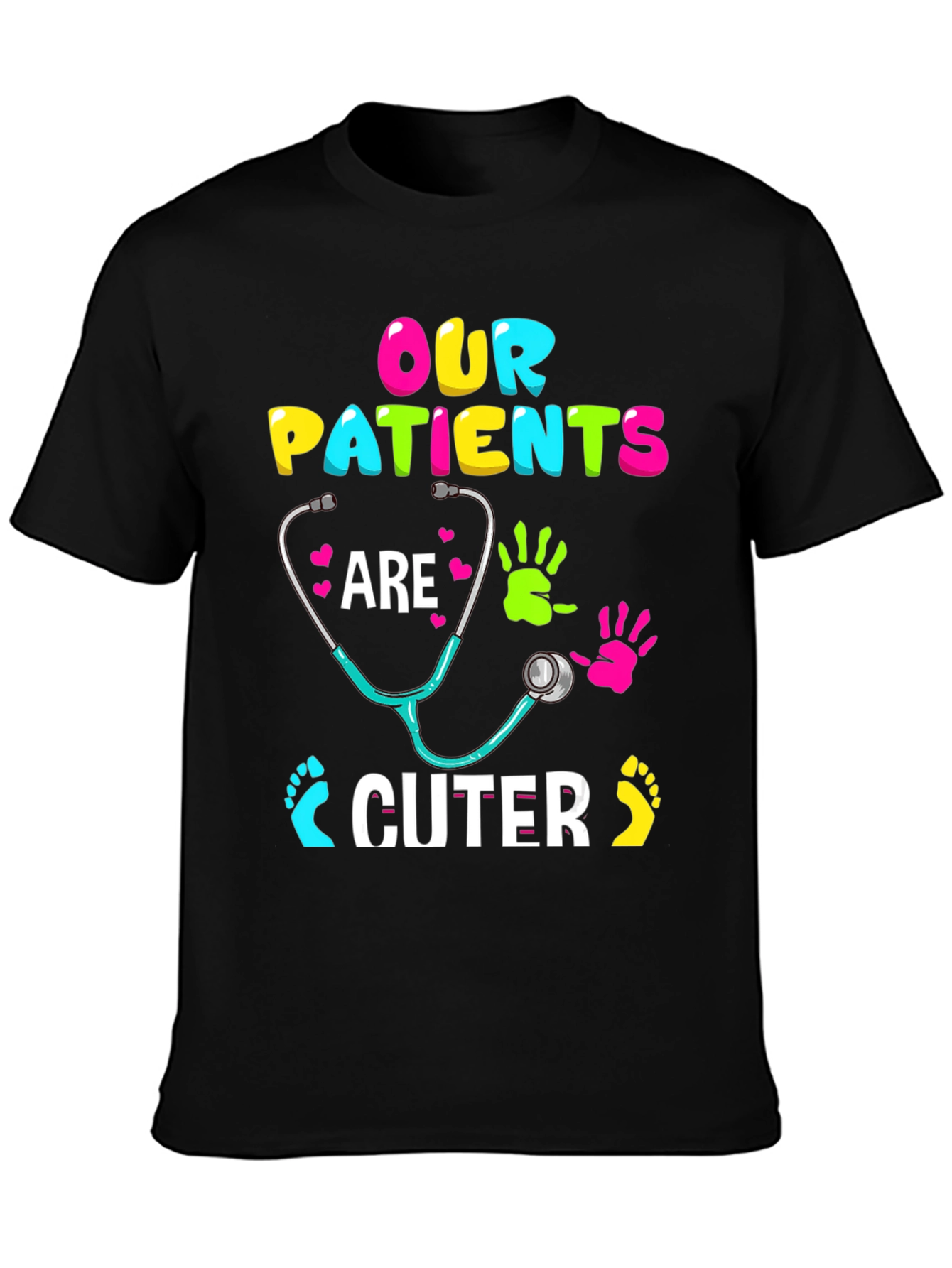 Our Patients Are Cuter T-Shirt