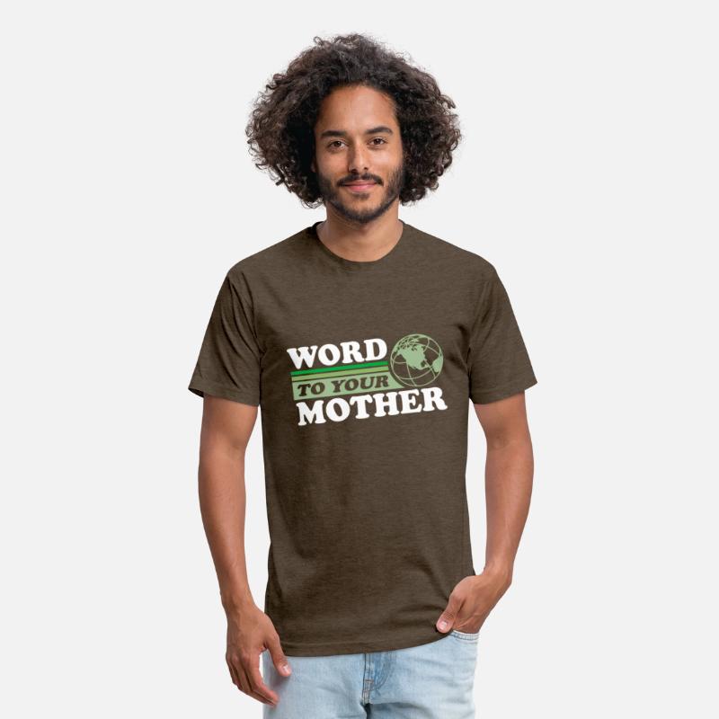 Word To Your Mother Earth Save Planet Everyday