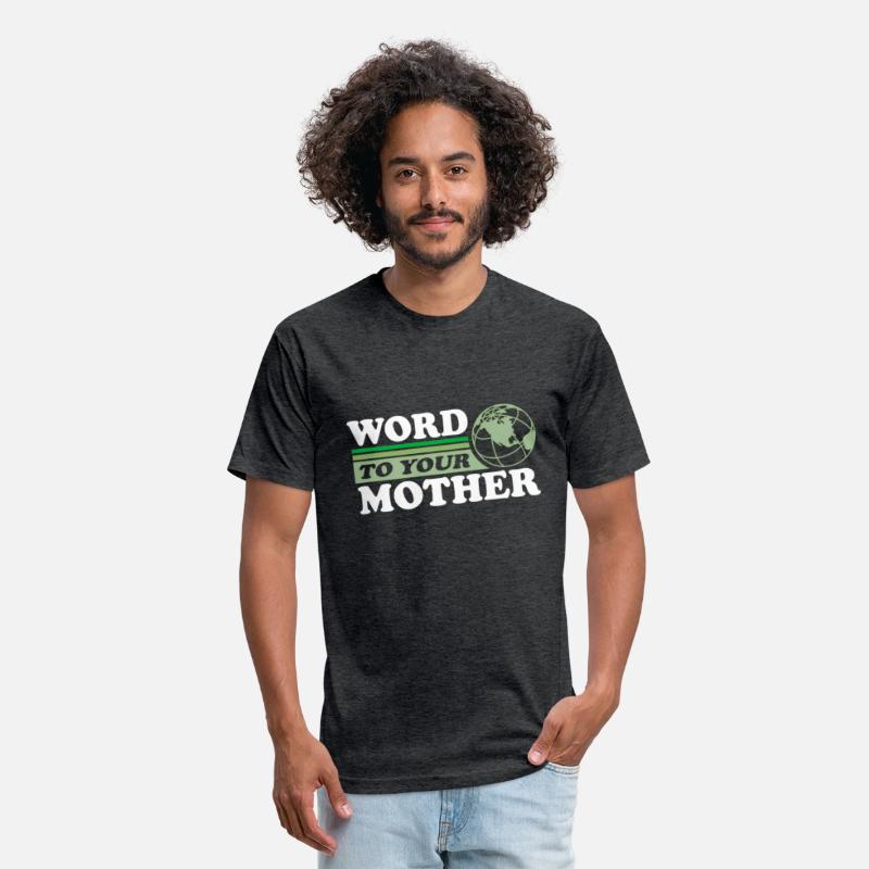 Word To Your Mother Earth Save Planet Everyday