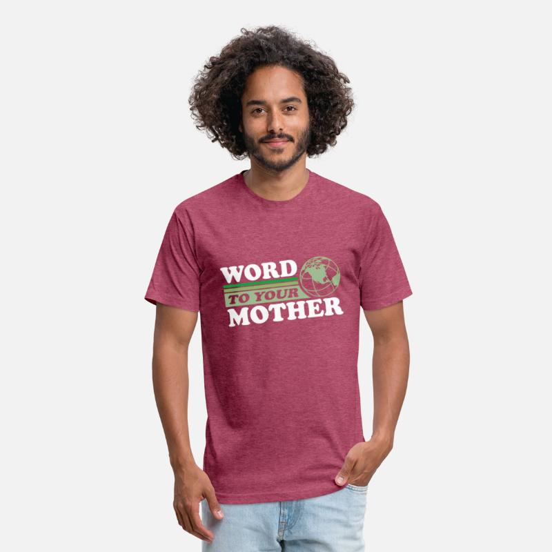 Word To Your Mother Earth Save Planet Everyday