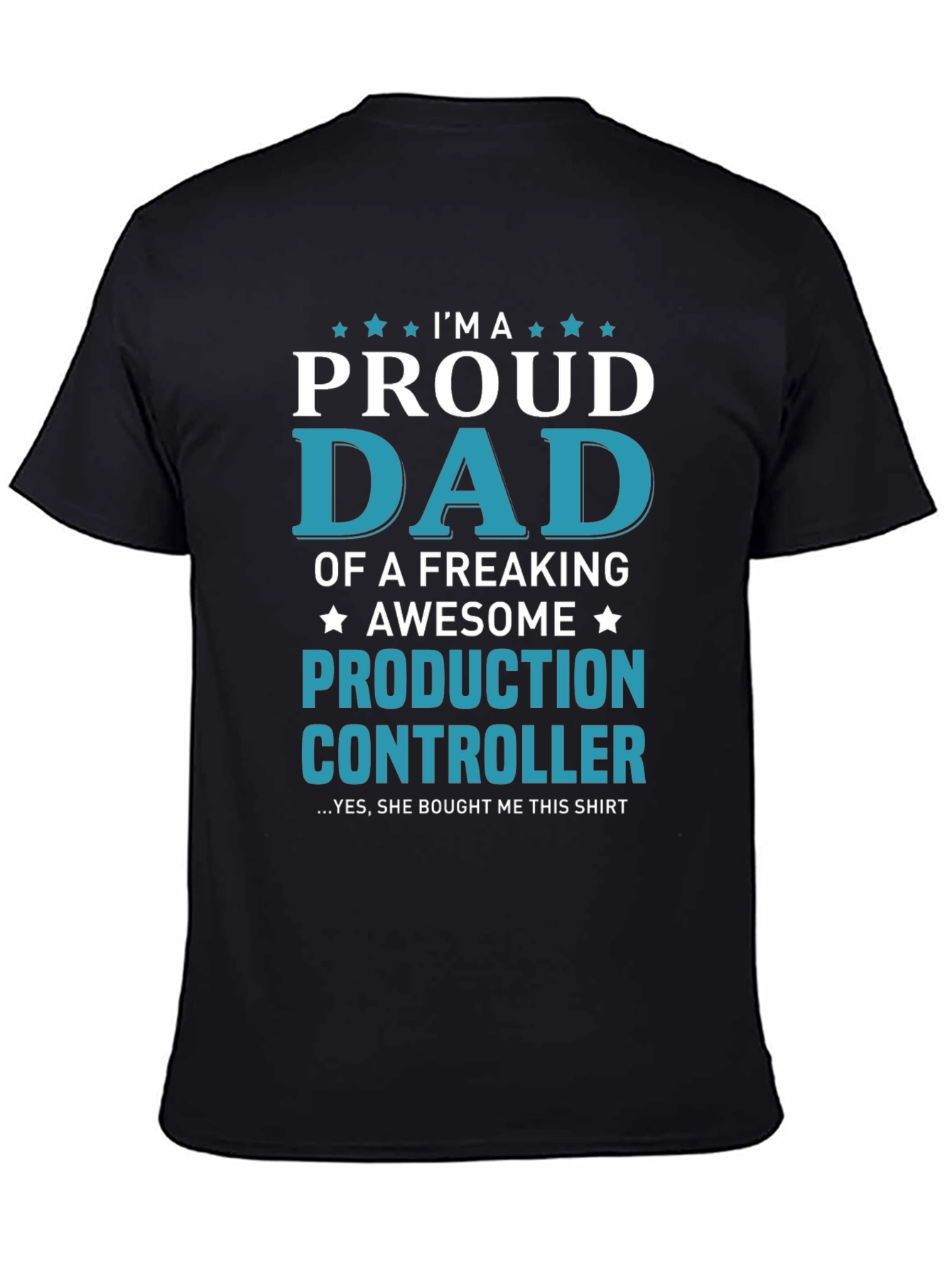 Proud Dad Production Controller T-Shirt