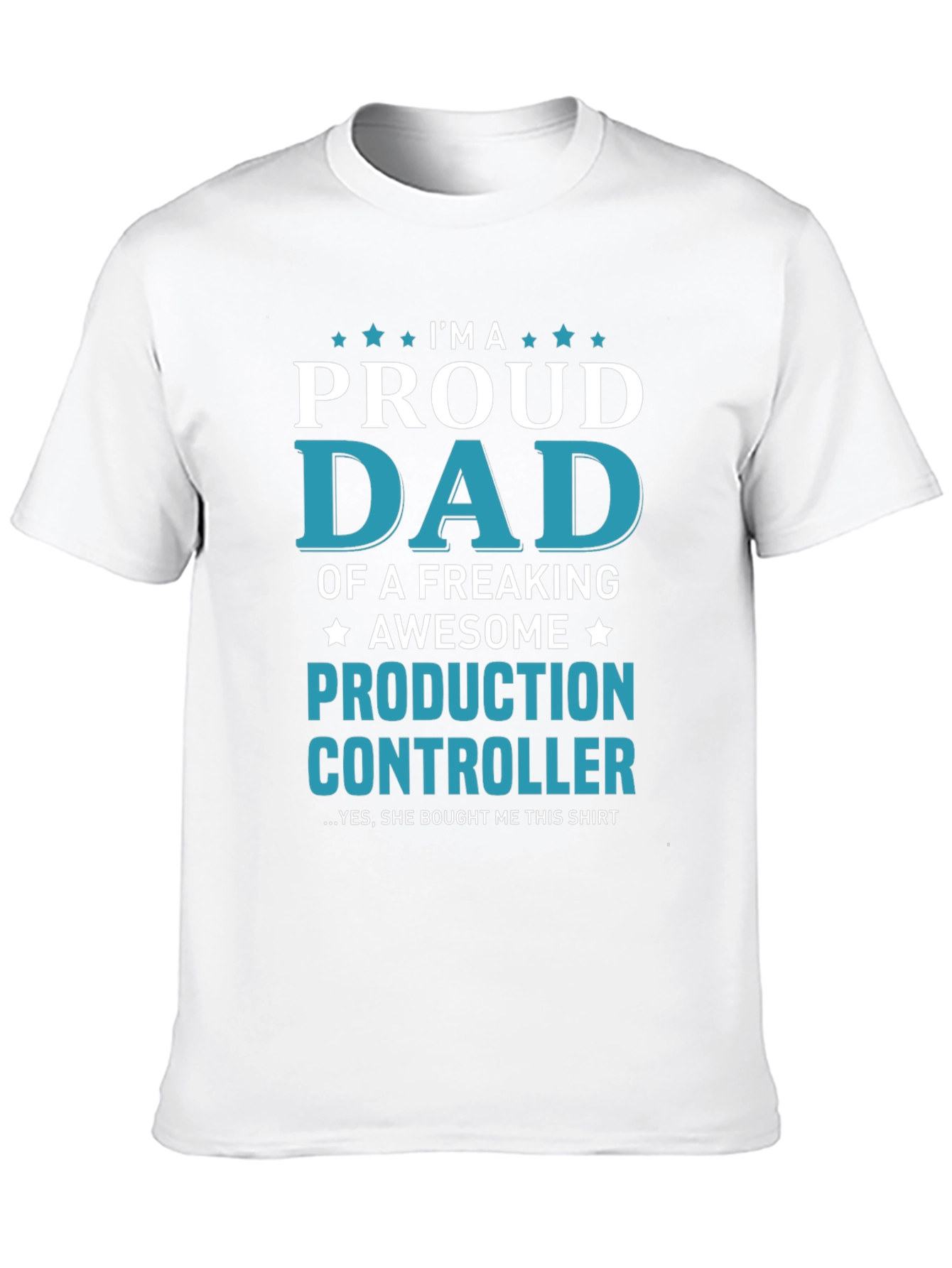 Proud Dad Production Controller T-Shirt