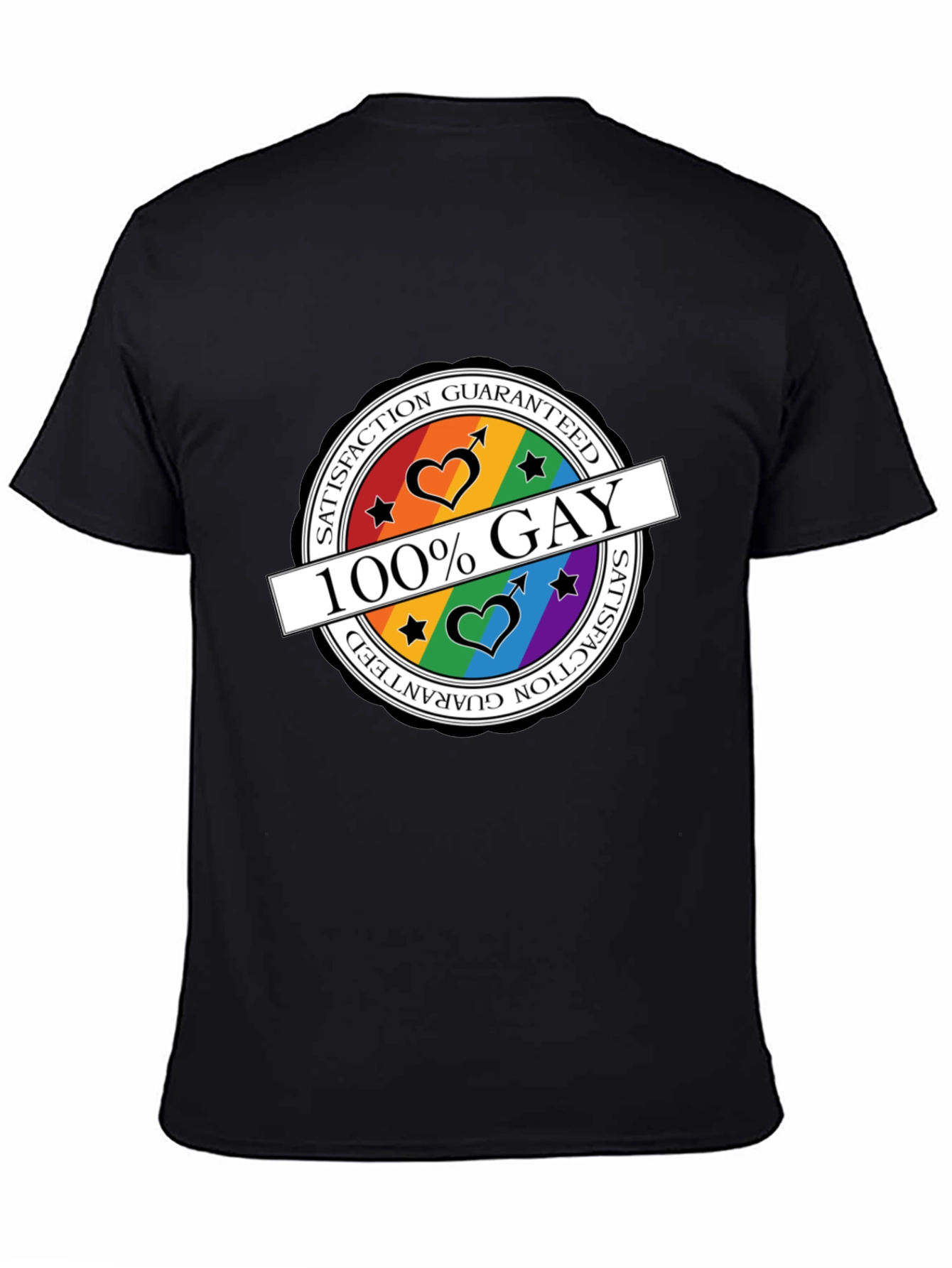 100% Gay Pride T-Shirt - Satisfaction Guaranteed