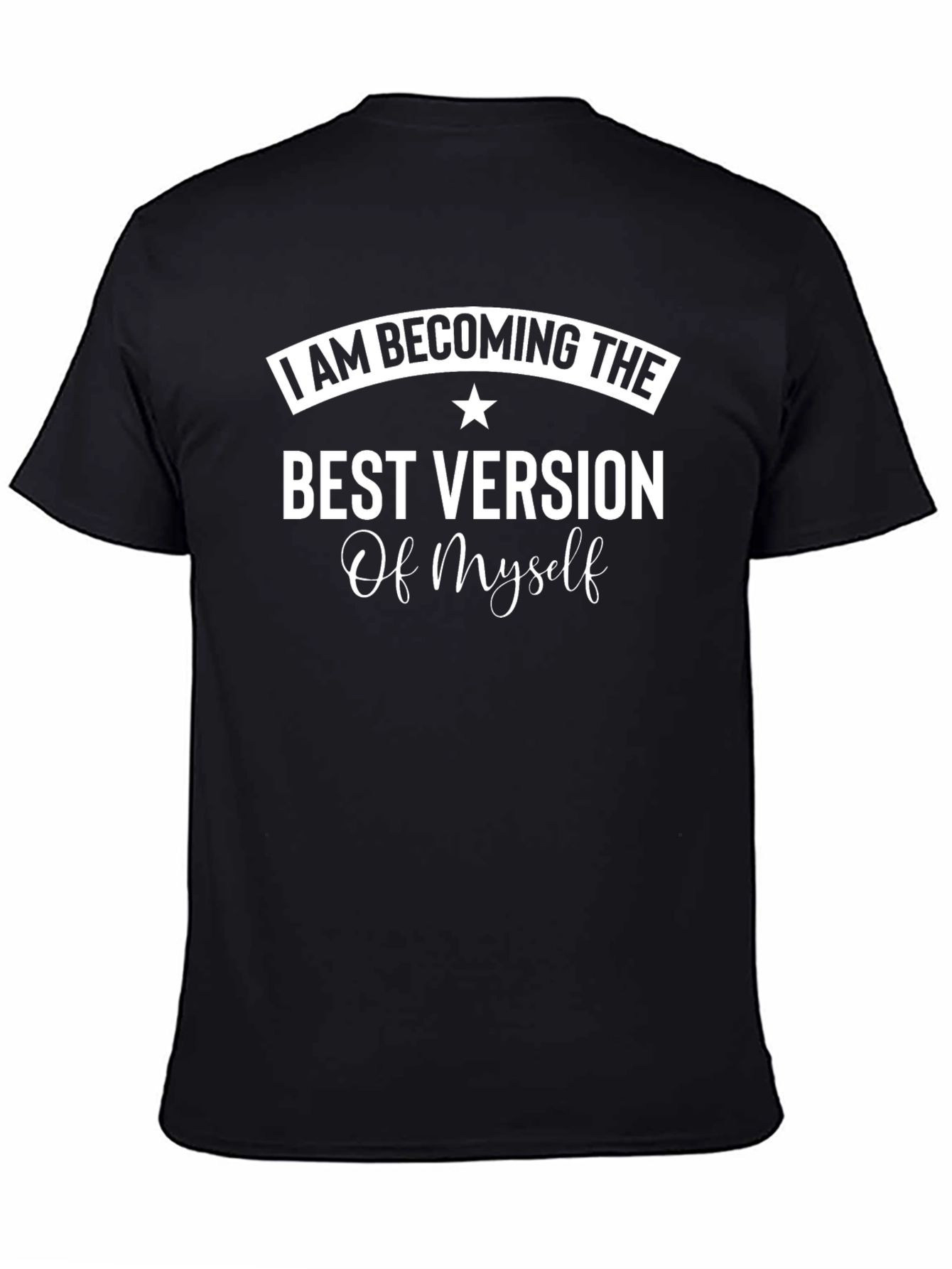 I AM BECOMING THE BEST VERSION T-Shirt