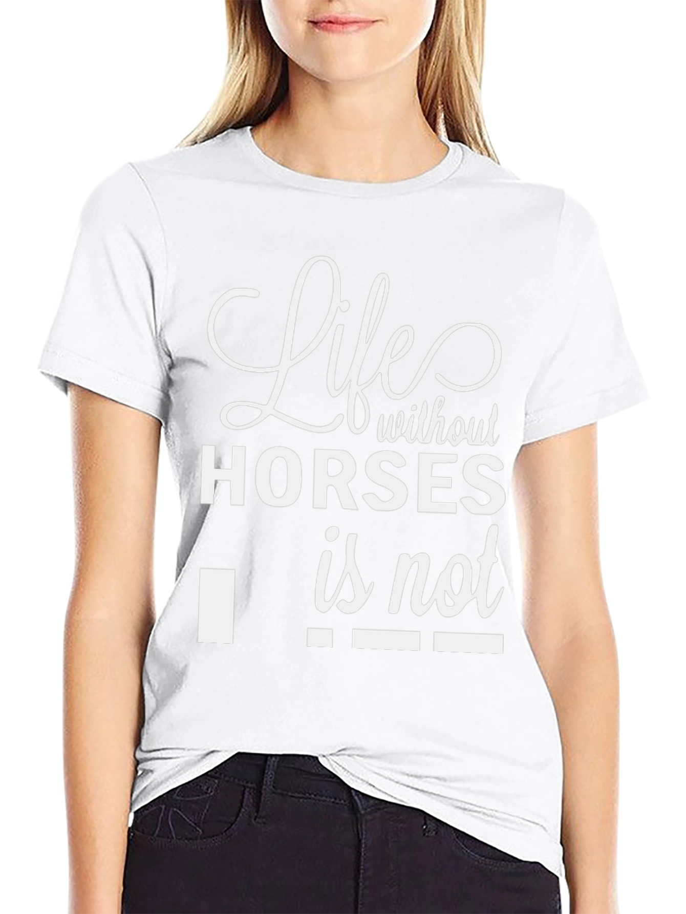 Life Without Horses Funny T-Shirt