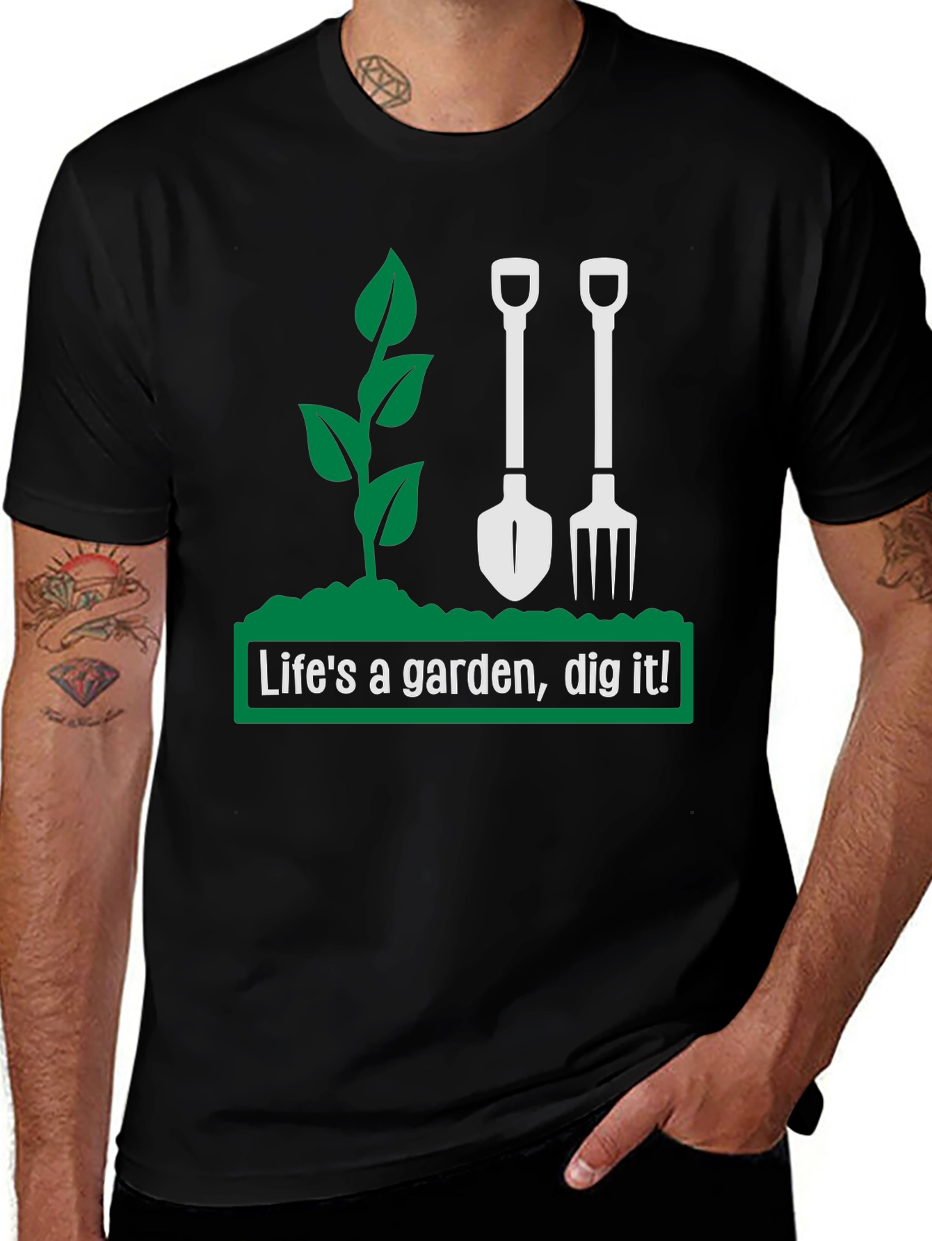 Lifes a Garden Dig It! Graphic T-Shirt