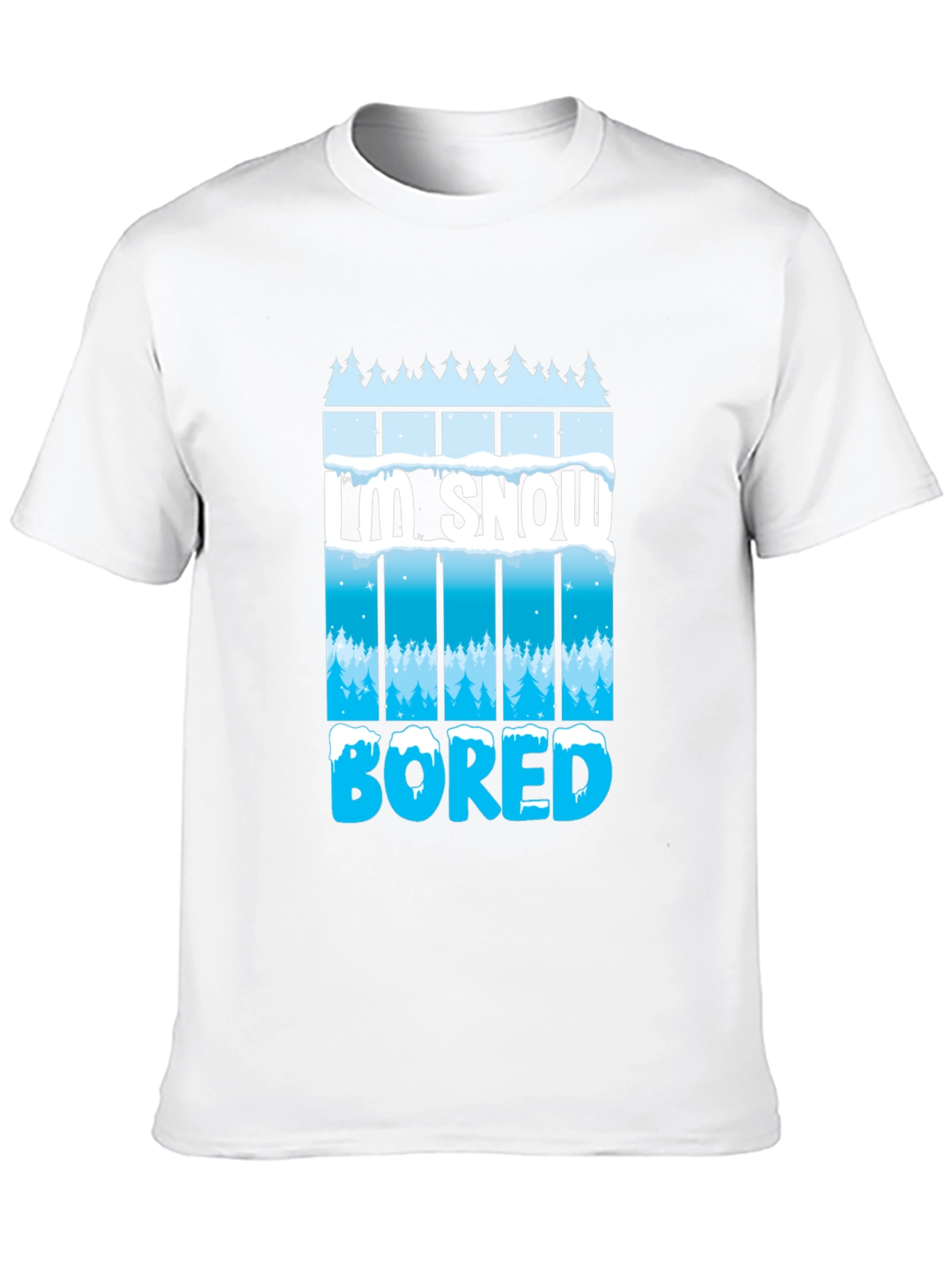 Im Snow Bored T-Shirt - Winter Fun Tee