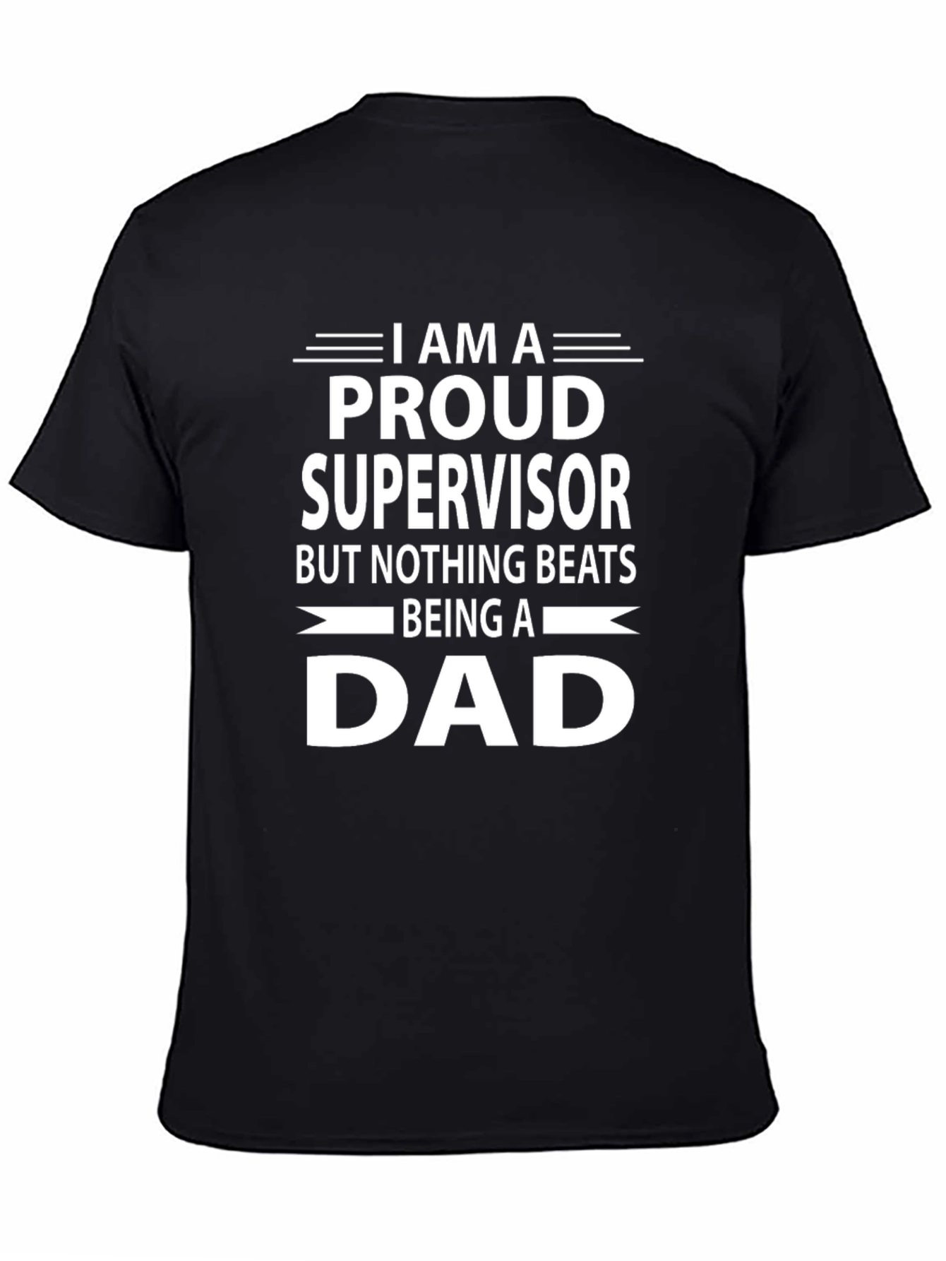 Proud Supervisor Dad T-Shirt - Fathers Day Gift