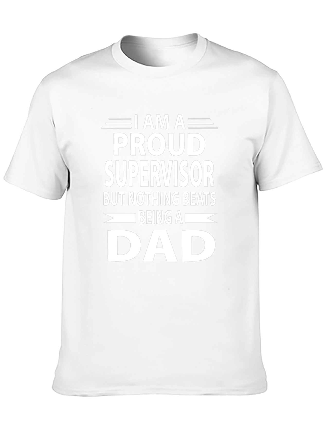 Proud Supervisor Dad T-Shirt - Fathers Day Gift