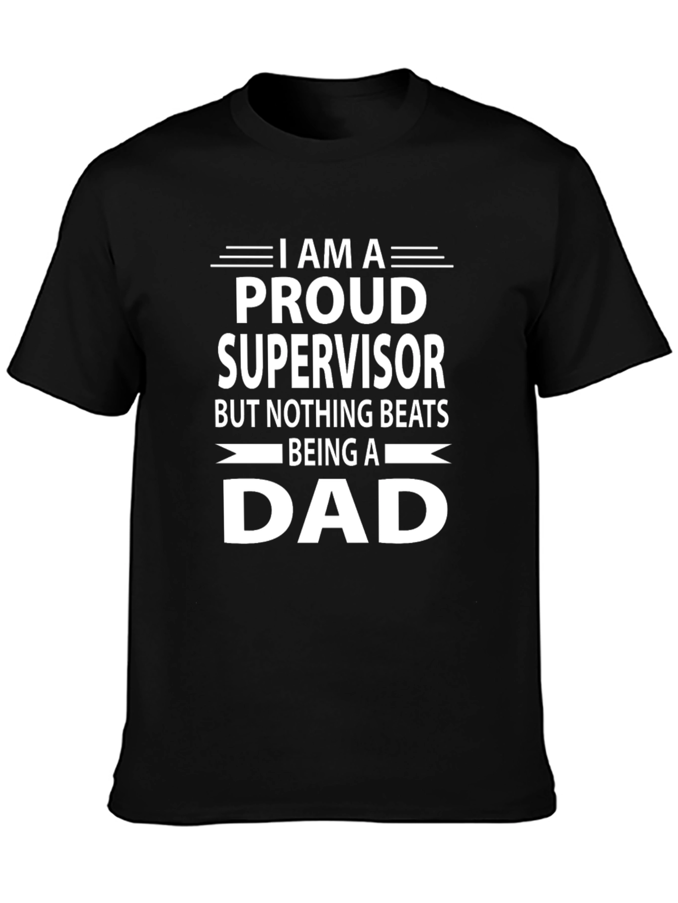 Proud Supervisor Dad T-Shirt - Fathers Day Gift
