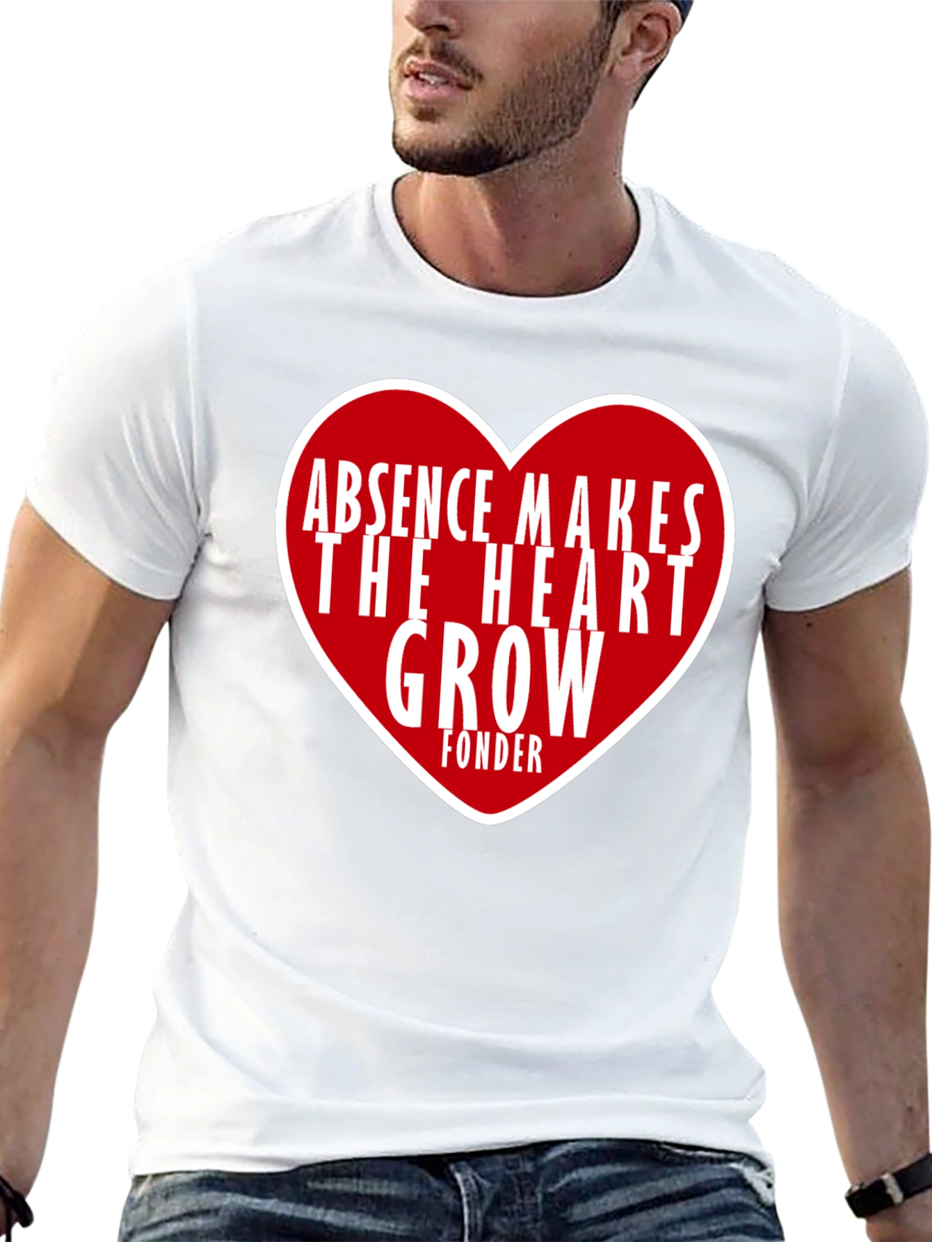 Absence Makes The Heart Grow Fonder Graphic Tee