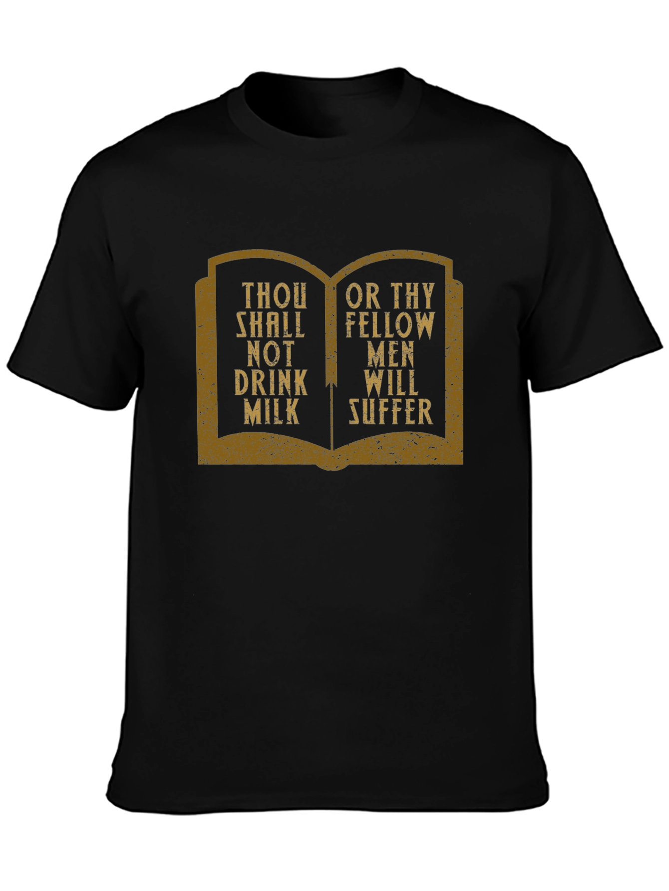 Thou Shalt Not Drink Milk Graphic Tee