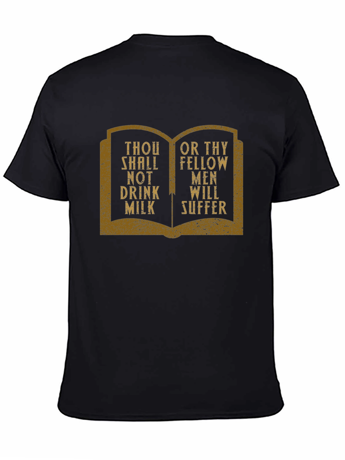 Thou Shalt Not Drink Milk Graphic Tee