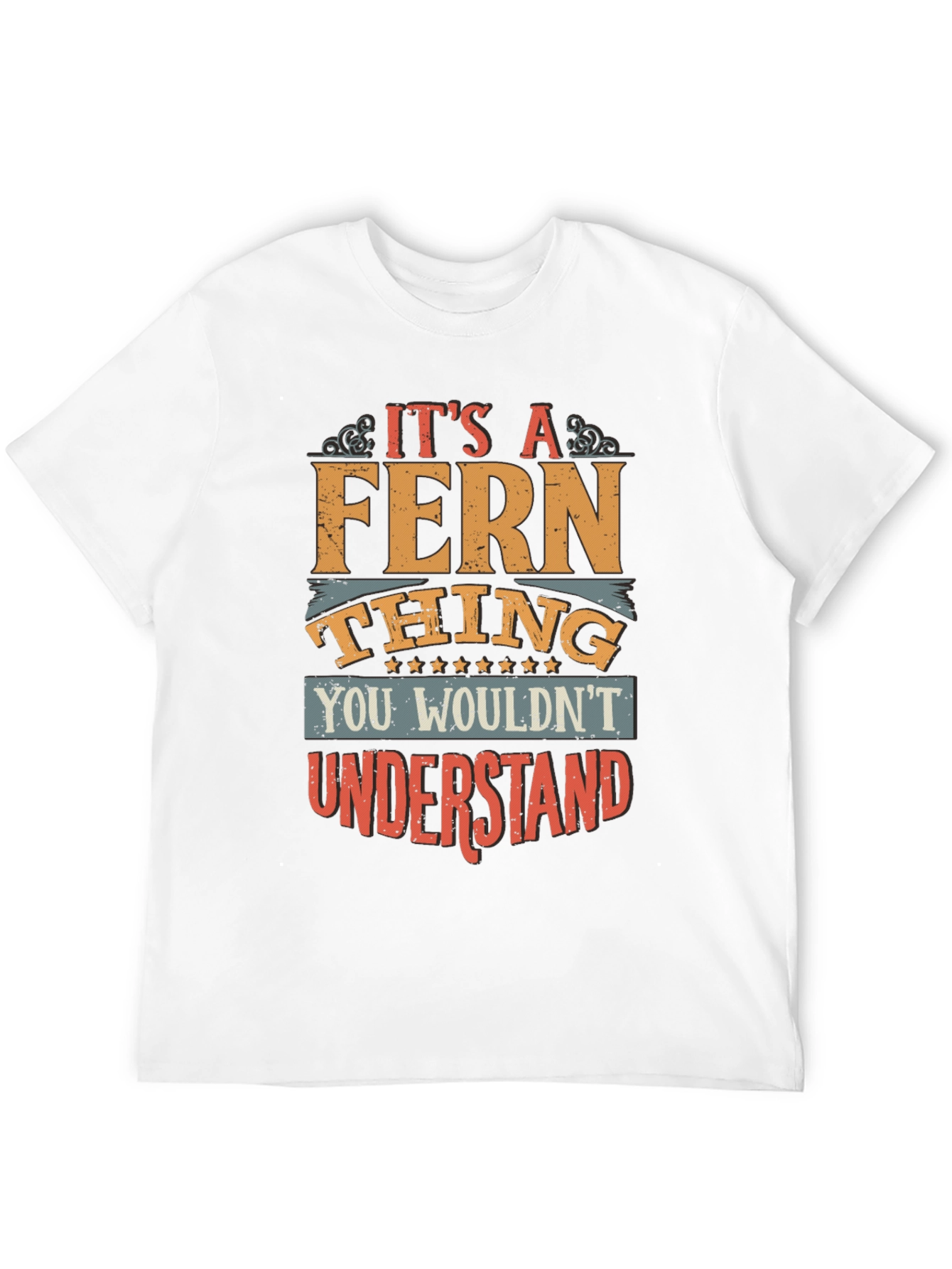 Its A Fern Thing T-Shirt