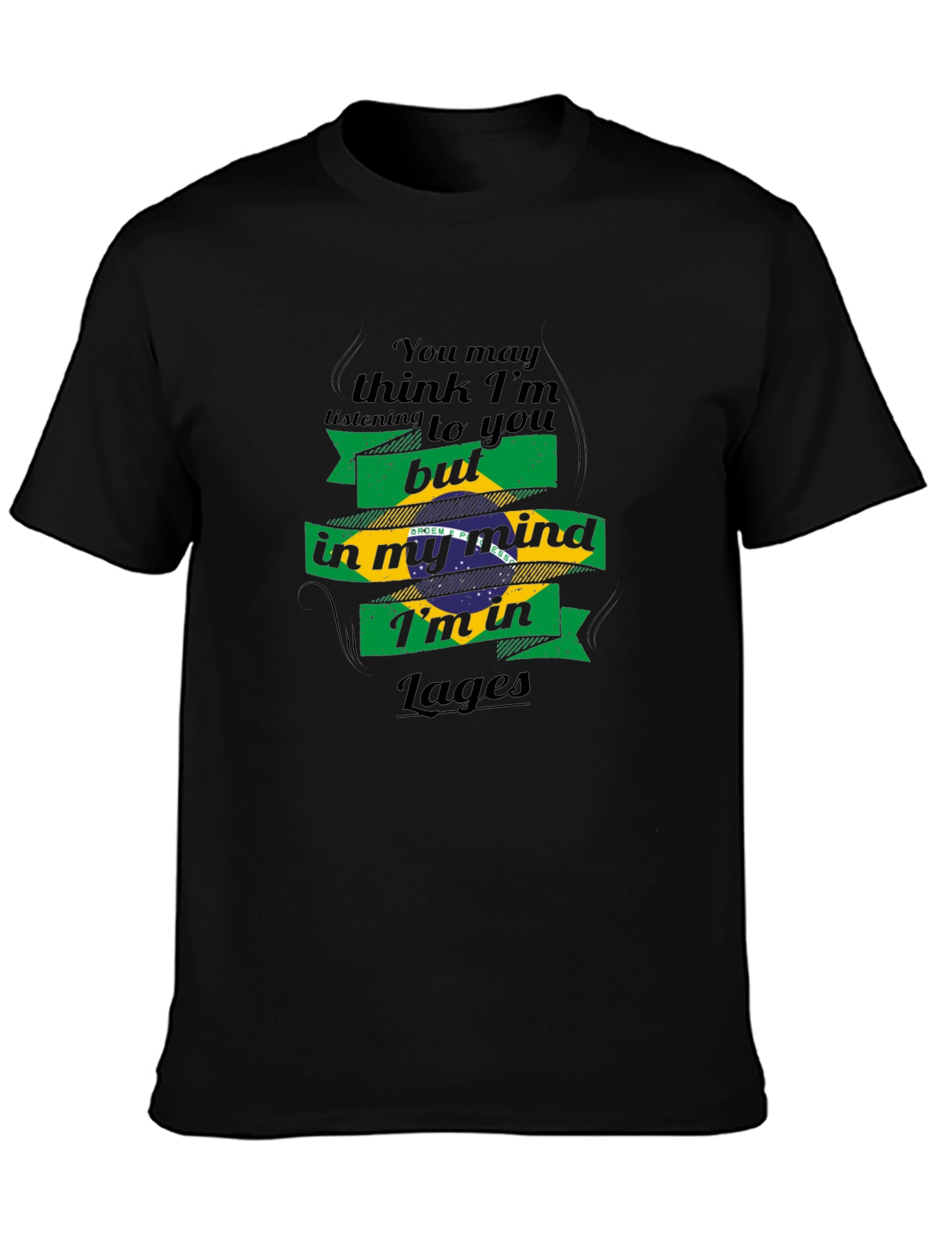 Lages Brazil Mind T-Shirt - Funny Travel Tee