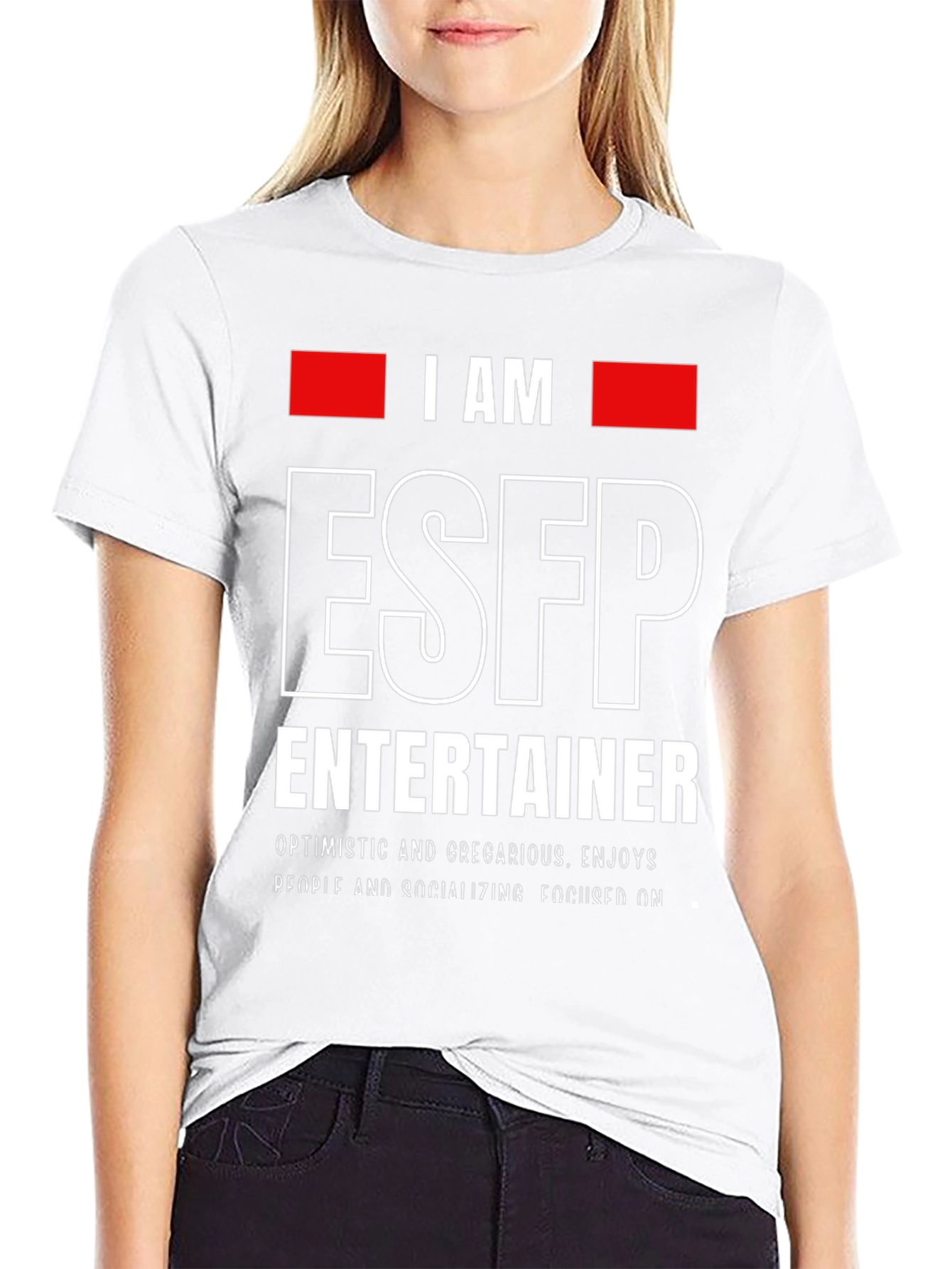 I AM ESFP Entertainer T-Shirt
