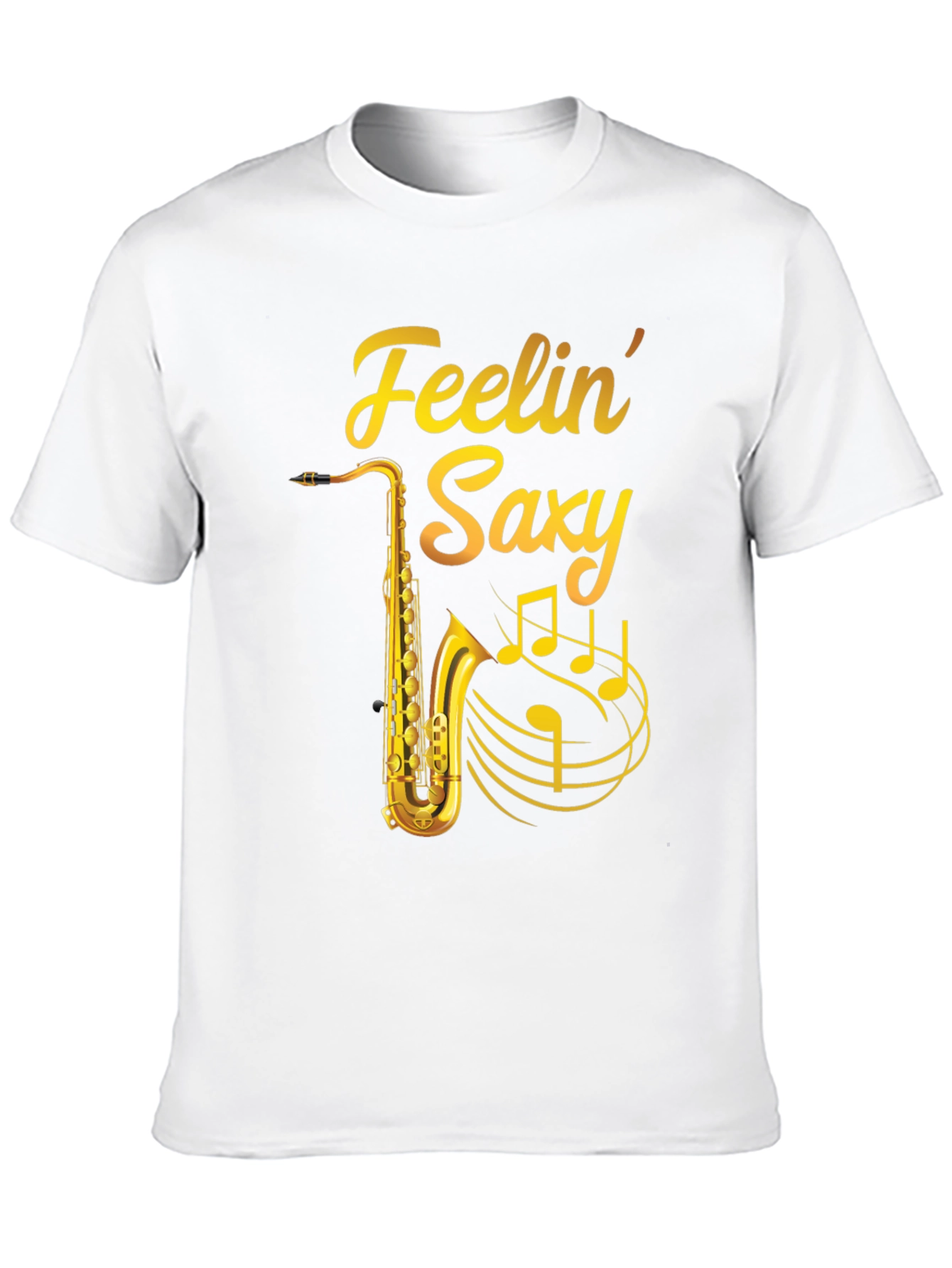 Feelin Saxy T-Shirt - Musicians Tee