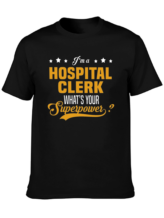 Hospital Clerk Superpower T-Shirt - Funny Job Tee