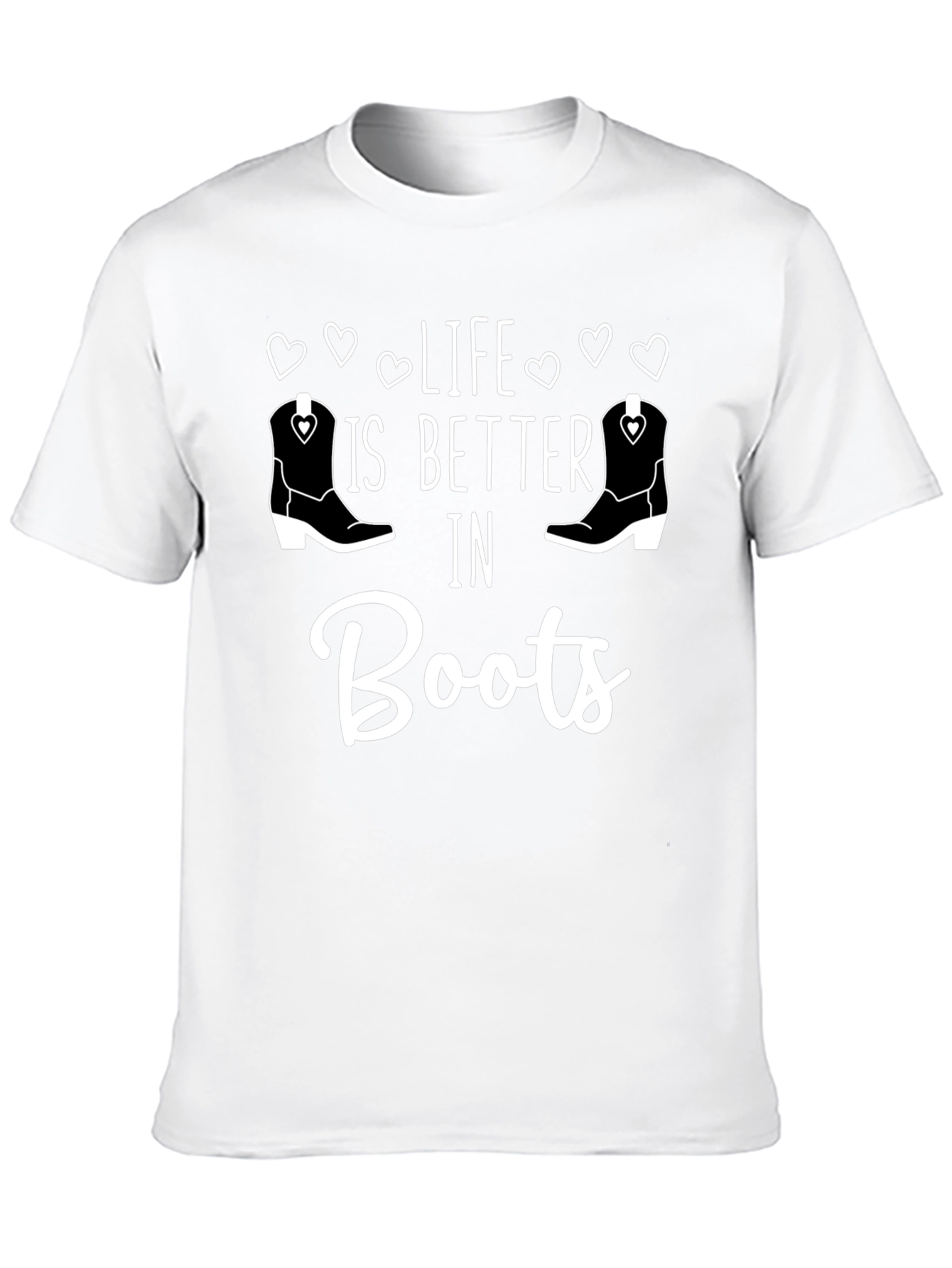 Life is Better in Boots T-Shirt