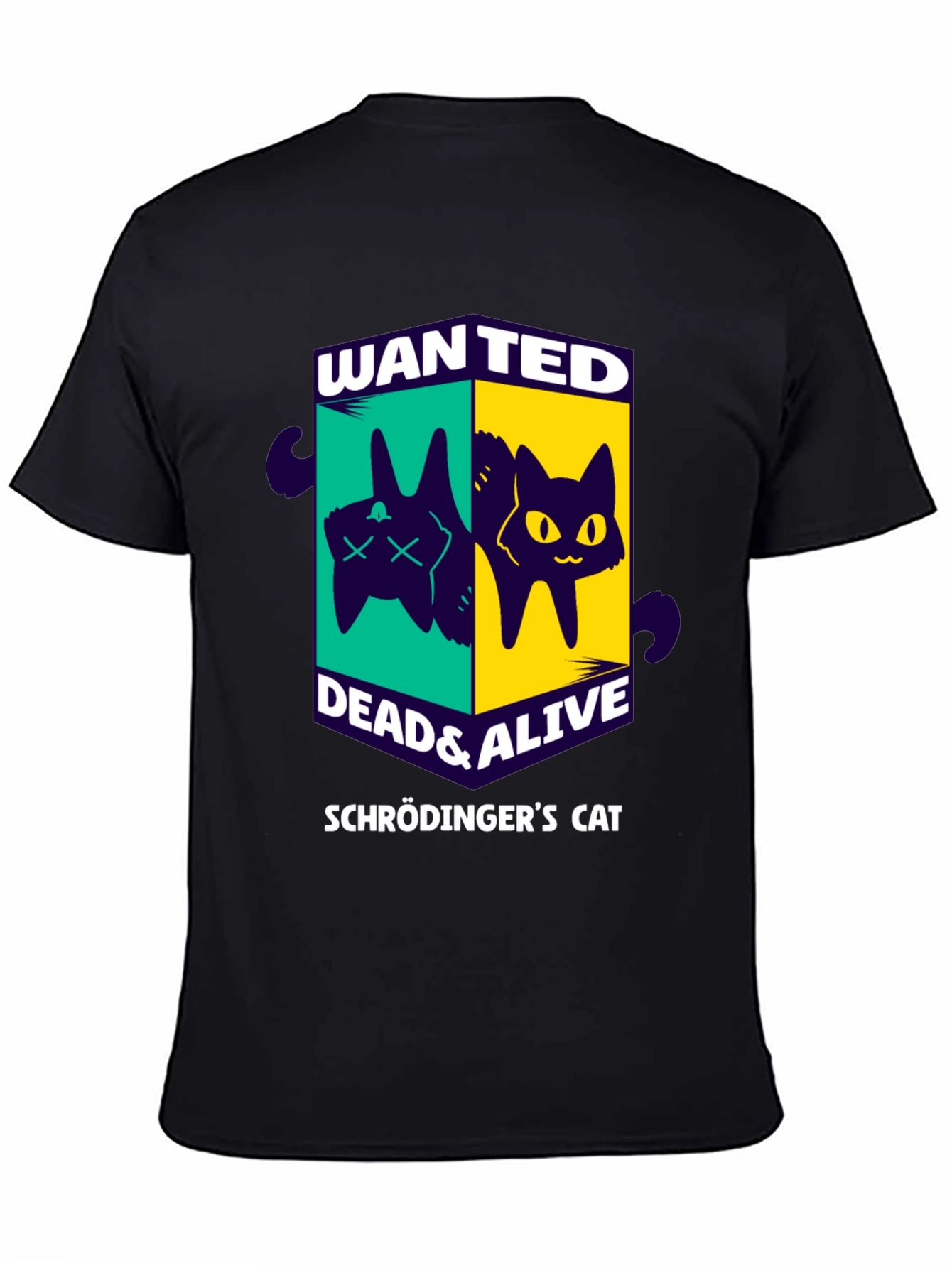 Schrödingers Cat Wanted T-Shirt - Dead & Alive