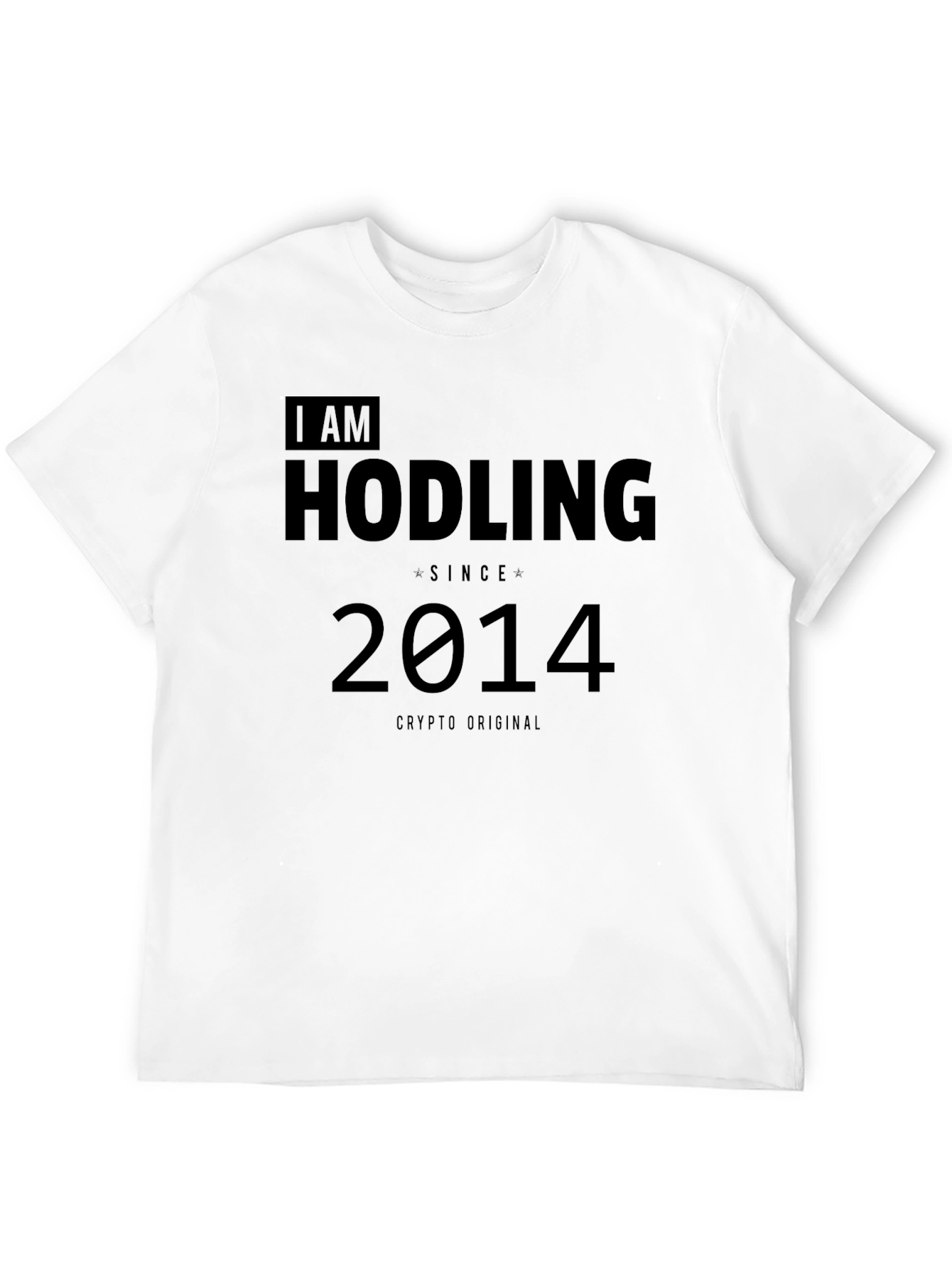 I Am Hodling Since 2014 Crypto T-Shirt