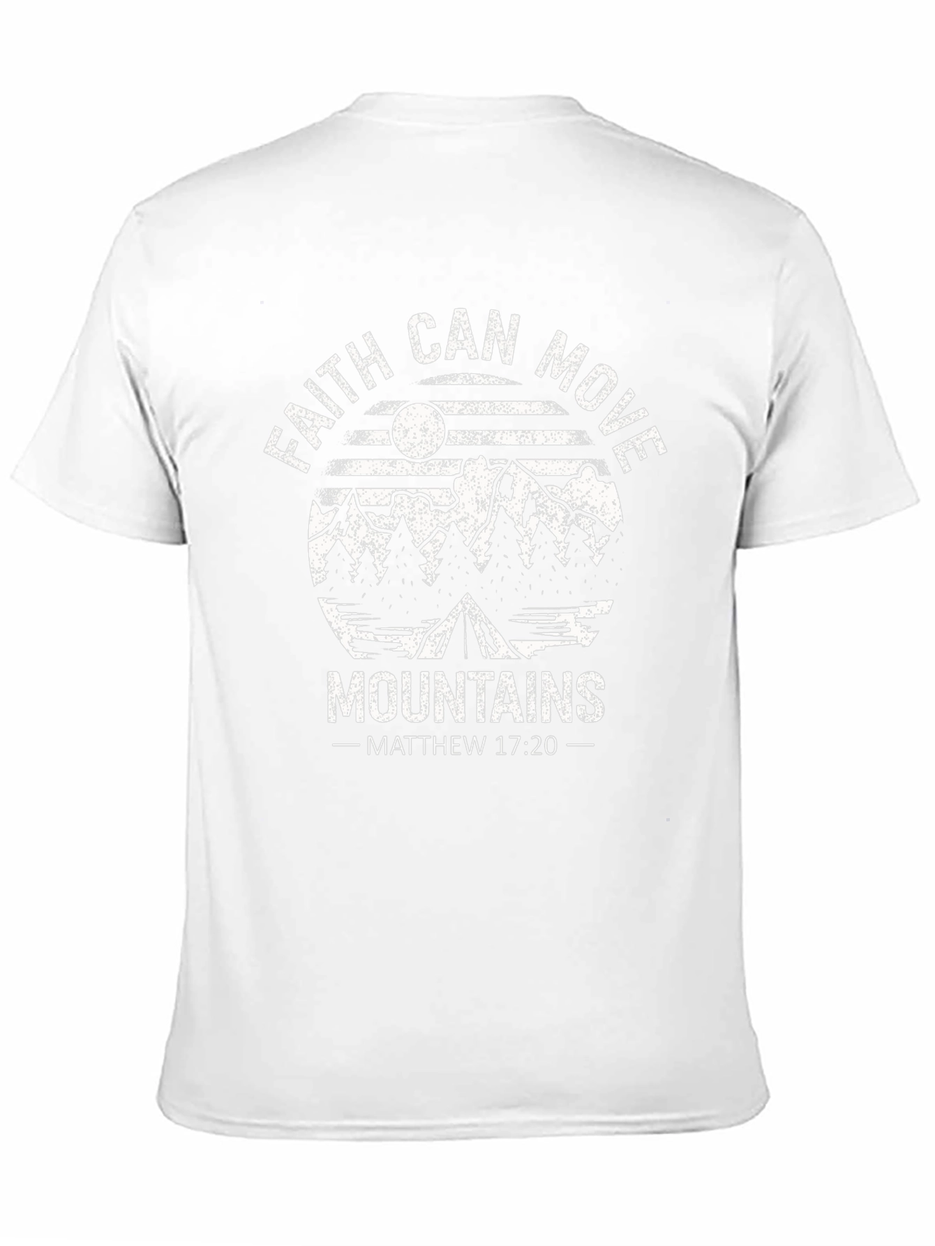 Faith Can Move Mountains T-Shirt