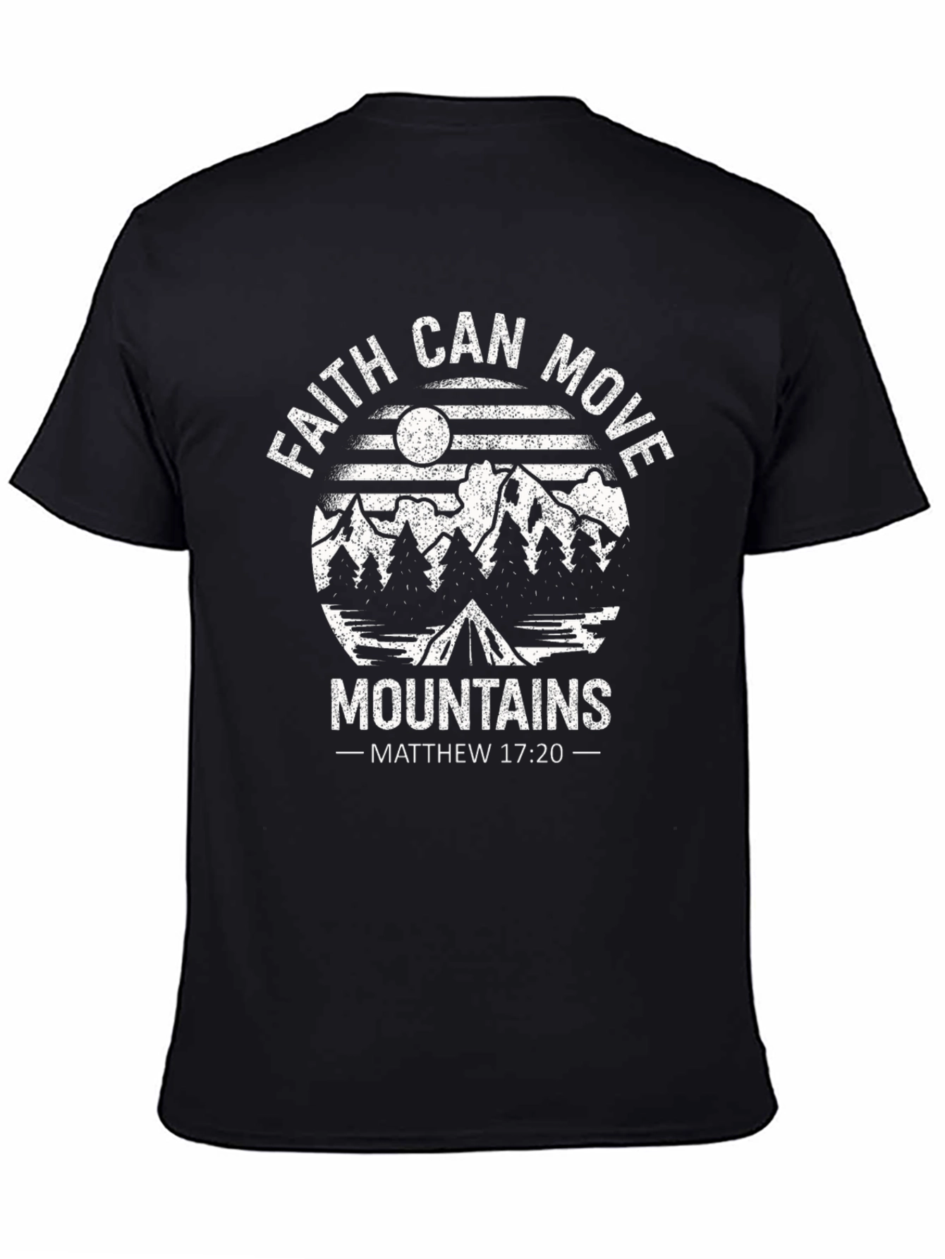 Faith Can Move Mountains T-Shirt