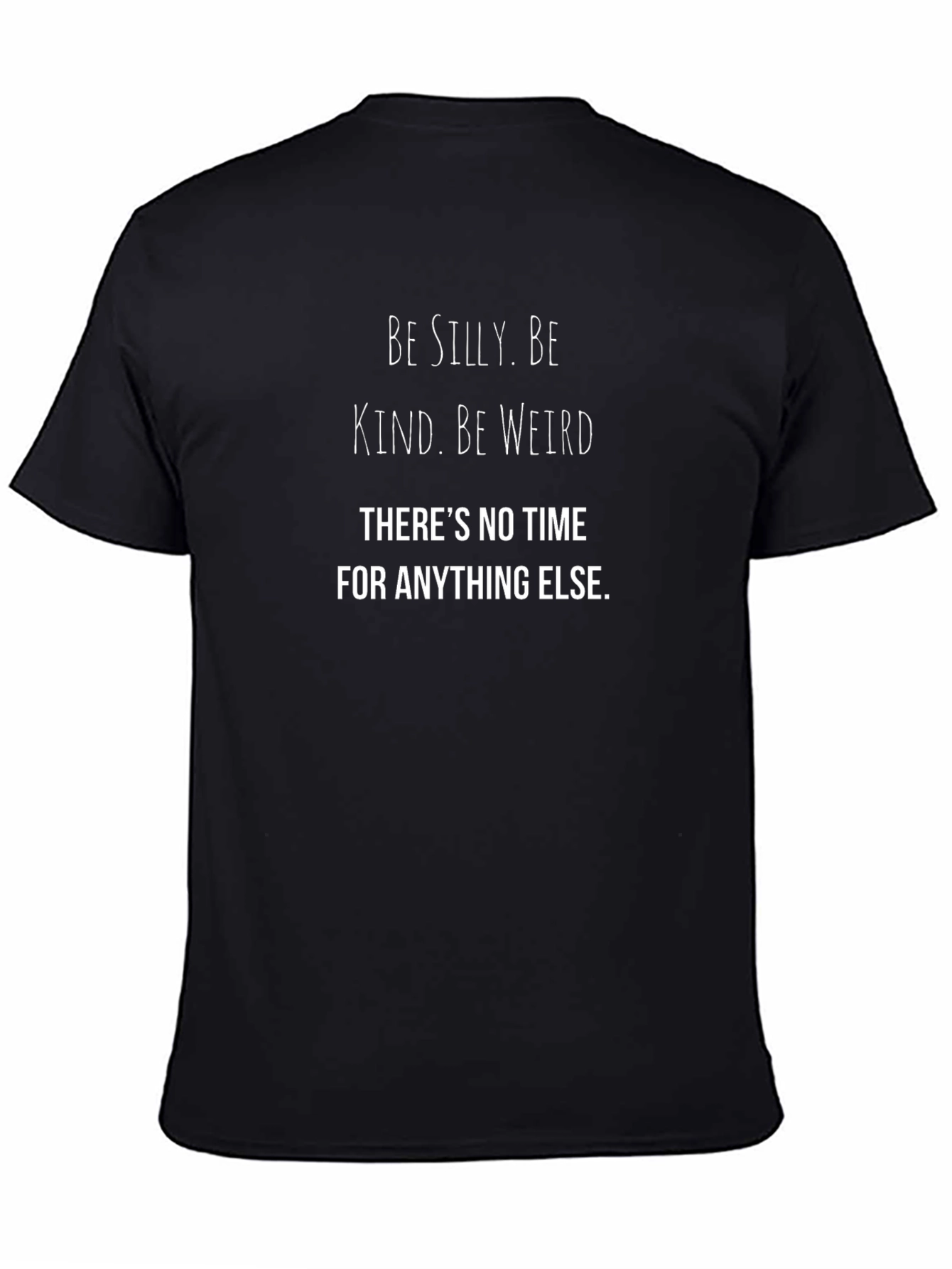 Be Silly Be Kind Be Weird Graphic Tee