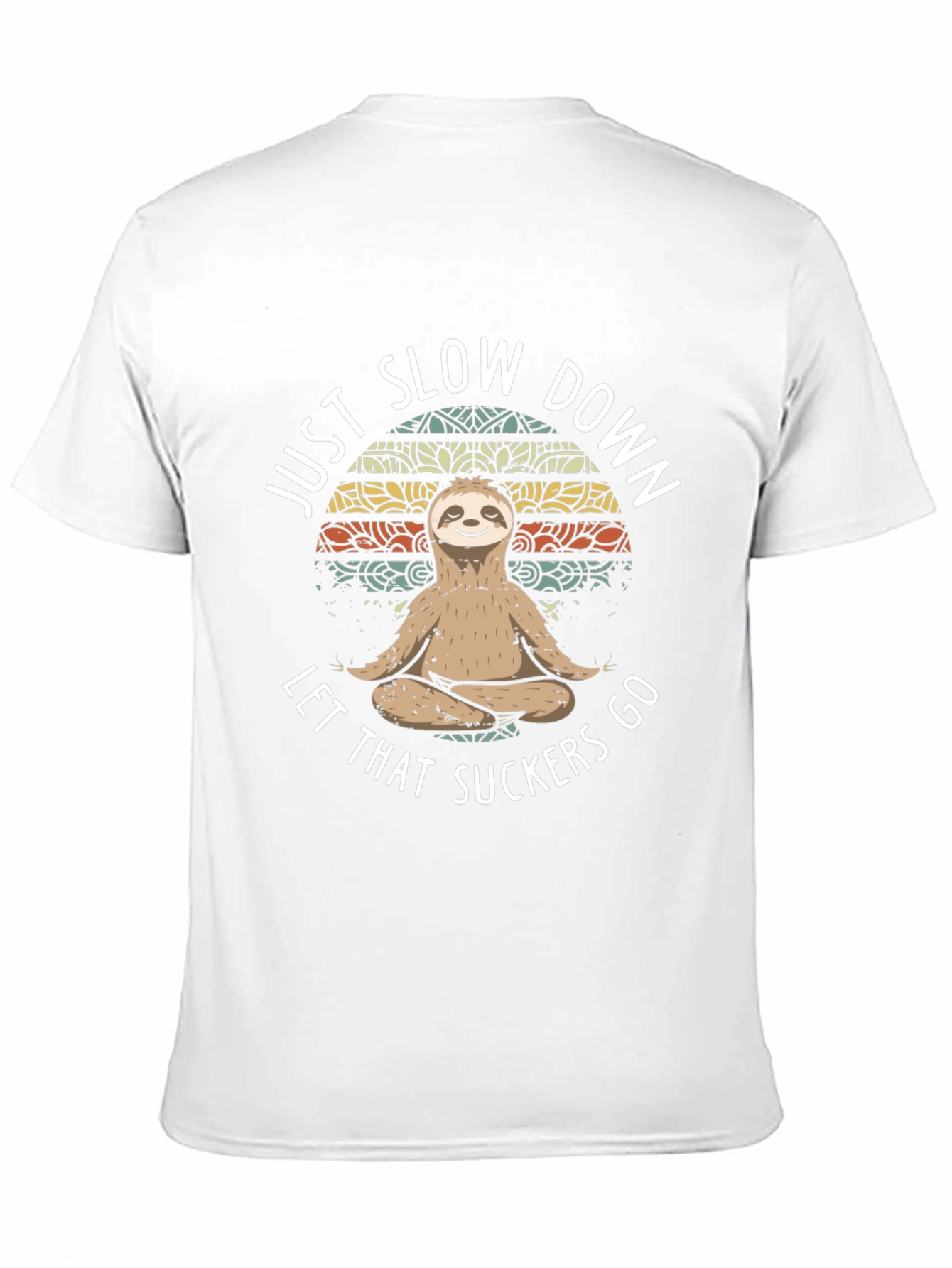 Just Slow Down Sloth T-Shirt