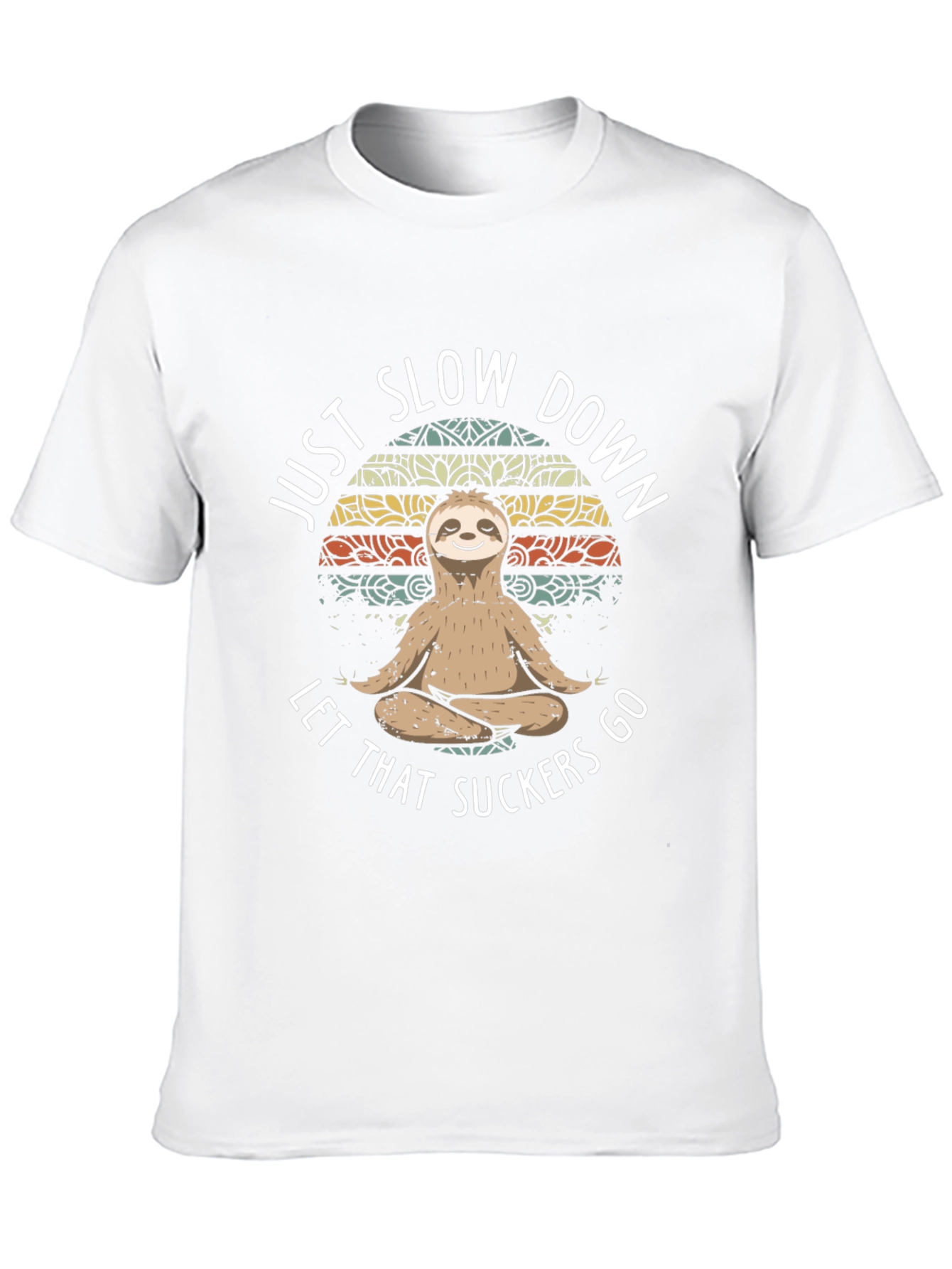 Just Slow Down Sloth T-Shirt