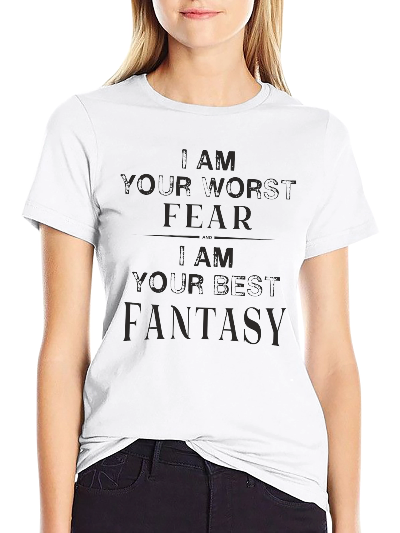I am Your Worst Fear Best Fantasy T-Shirt
