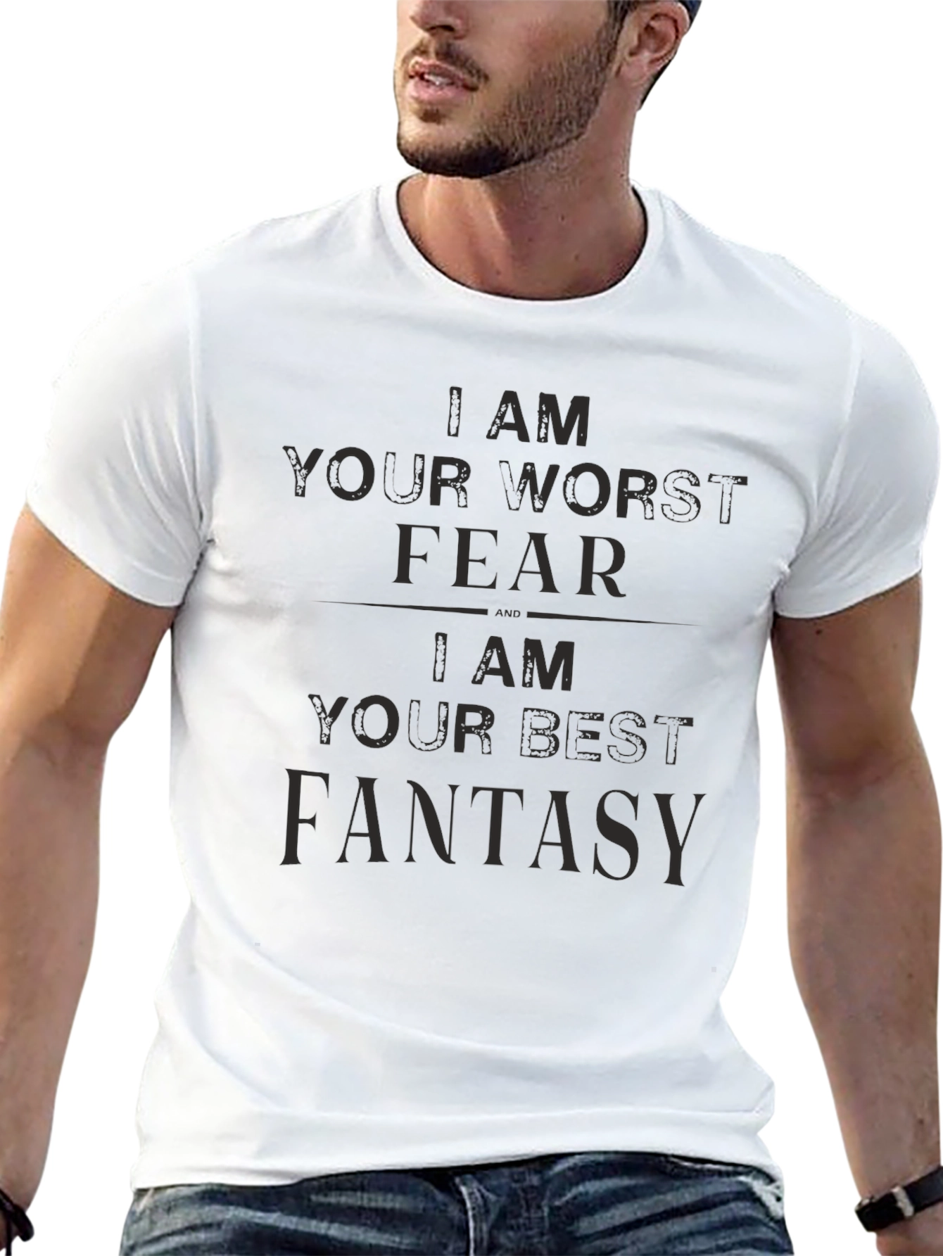 I am Your Worst Fear Best Fantasy T-Shirt