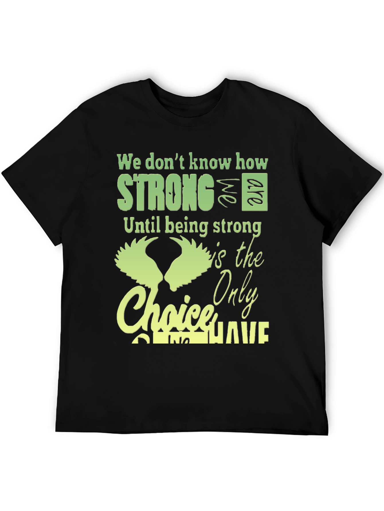Strong Choice T-Shirt