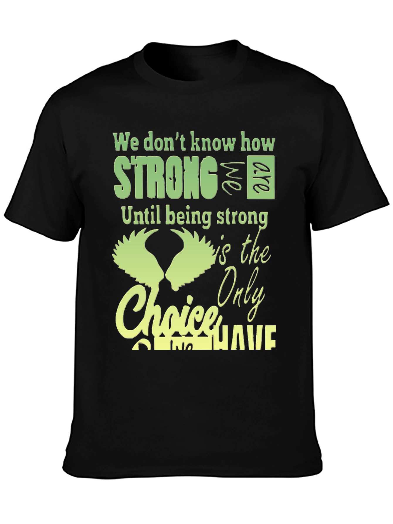 Strong Choice T-Shirt