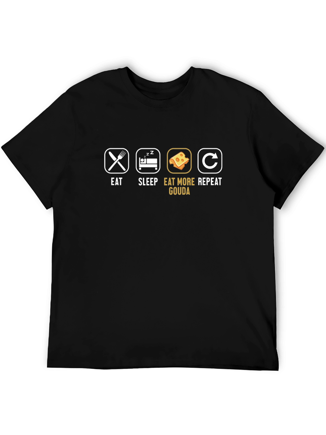 Eat Sleep Eat Gouda Repeat Graphic T-Shirt