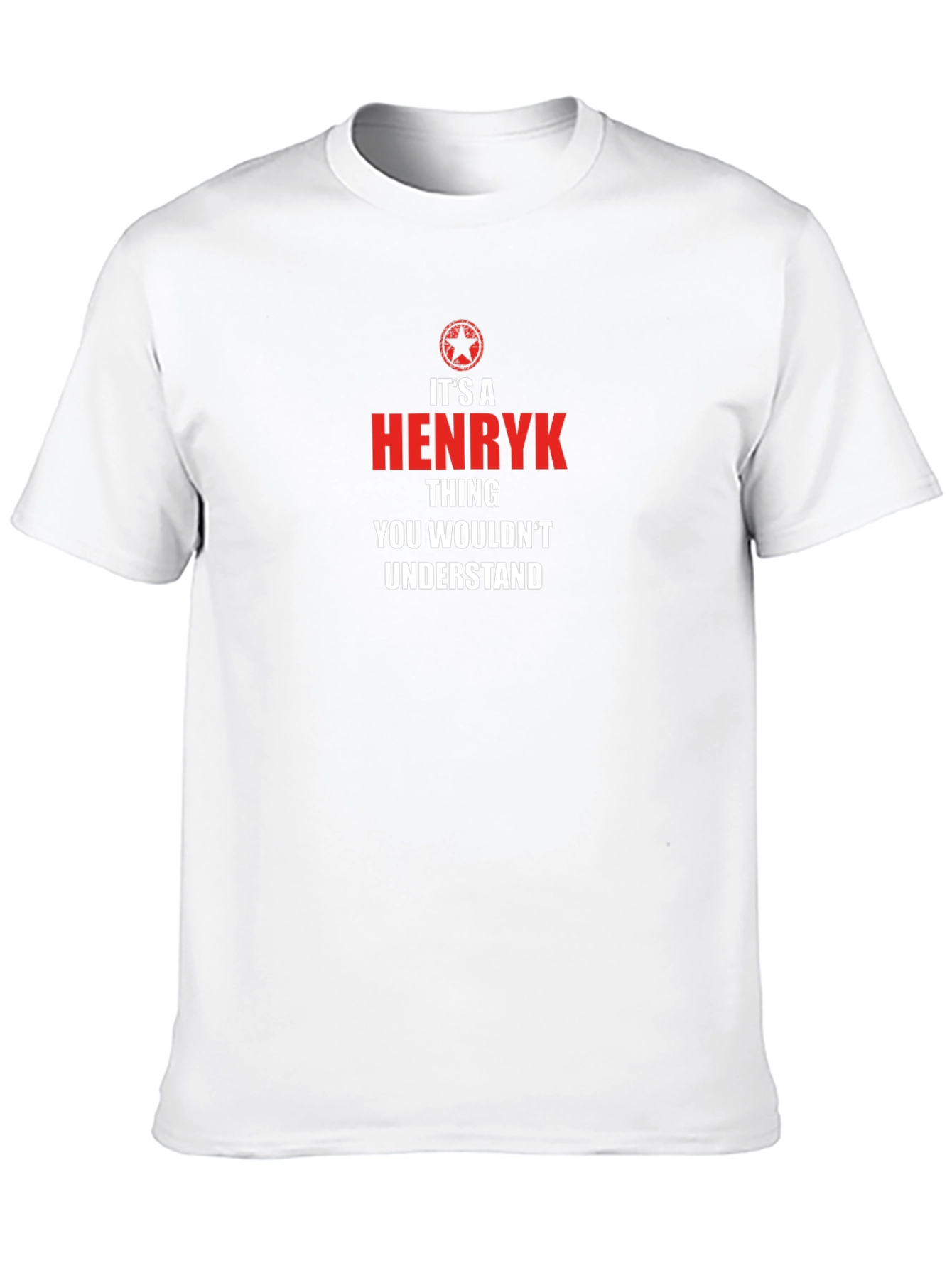 Its a Henryk Thing T-Shirt - Unique Name Tee